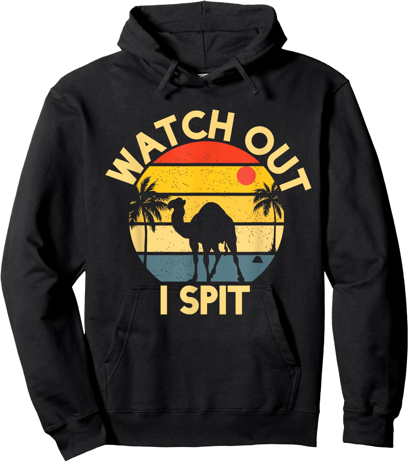 Camel Watch Out I Spit Camel Riders Hoodie - Hoodie | Black