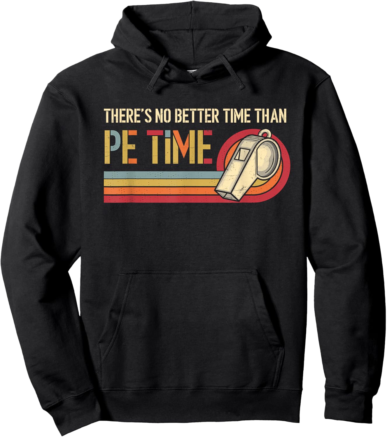 There's No Better Time Than P.E Time Physical Education Hoodie - Hoodie | Black