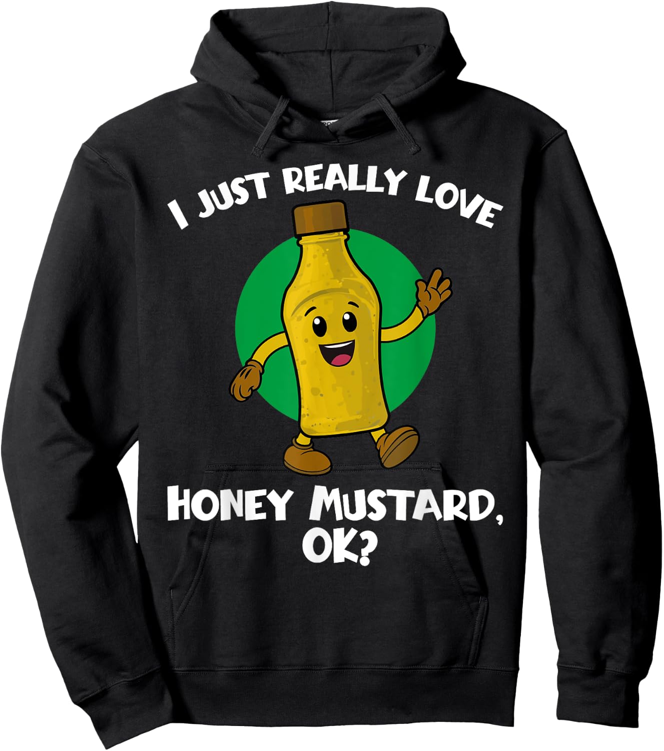 Funny I Just Really Love Honey Mustard Cartoon Food Hoodie - Hoodie | Black