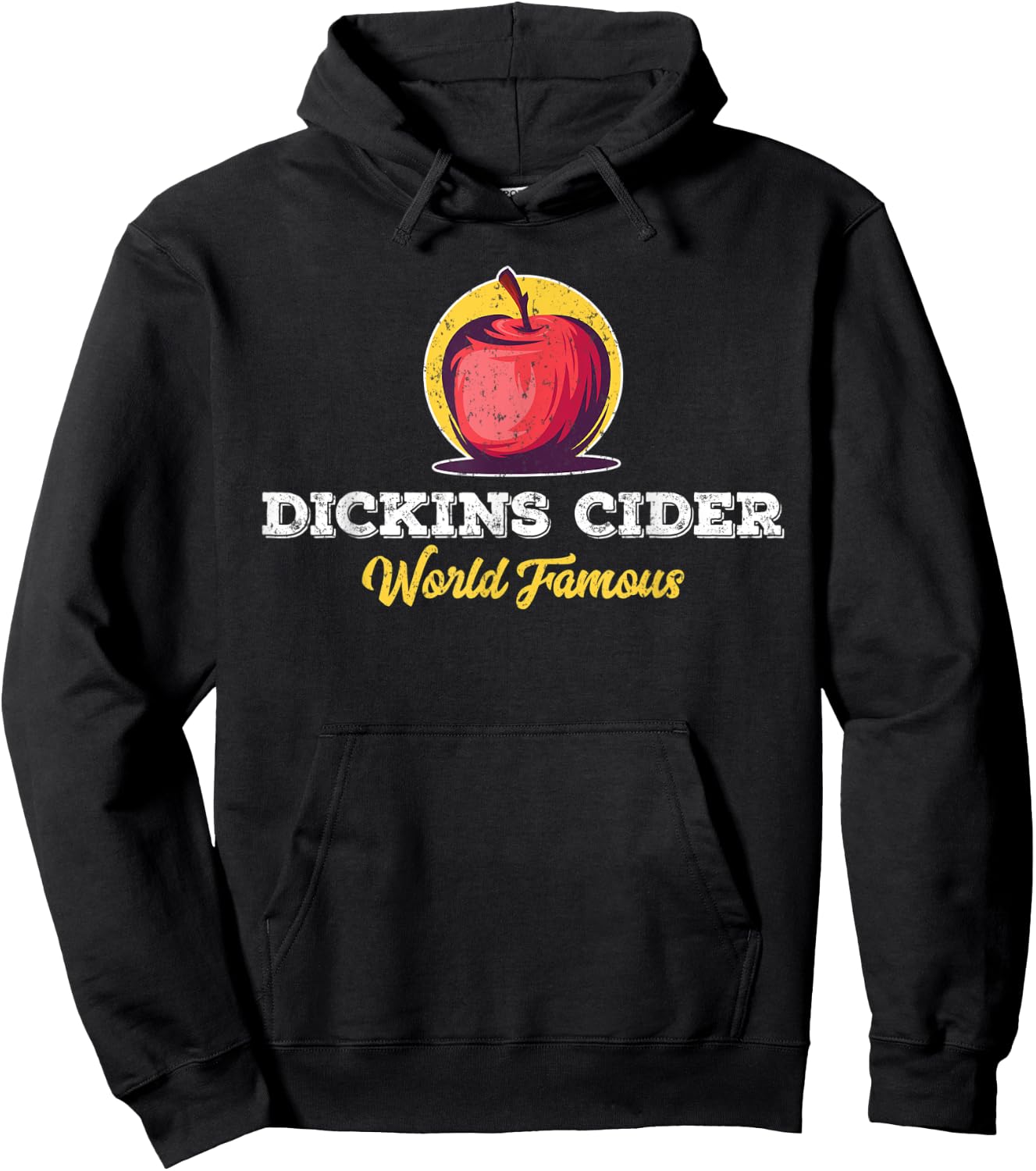 Dickins Cider World Famous For All Your Loved Ones Funny Hoodie - Hoodie | Black