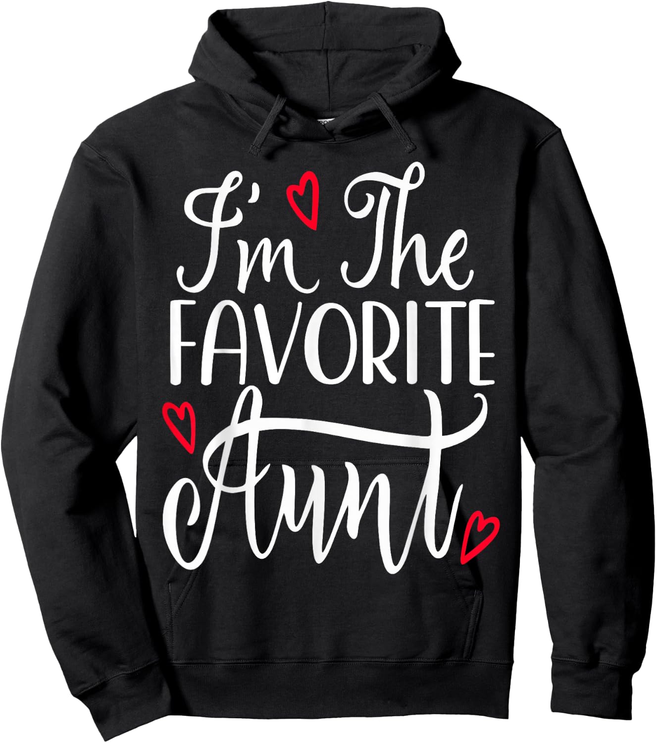 I'm The Favorite Aunt Funny Auntie Hoodie - Hoodie | Black