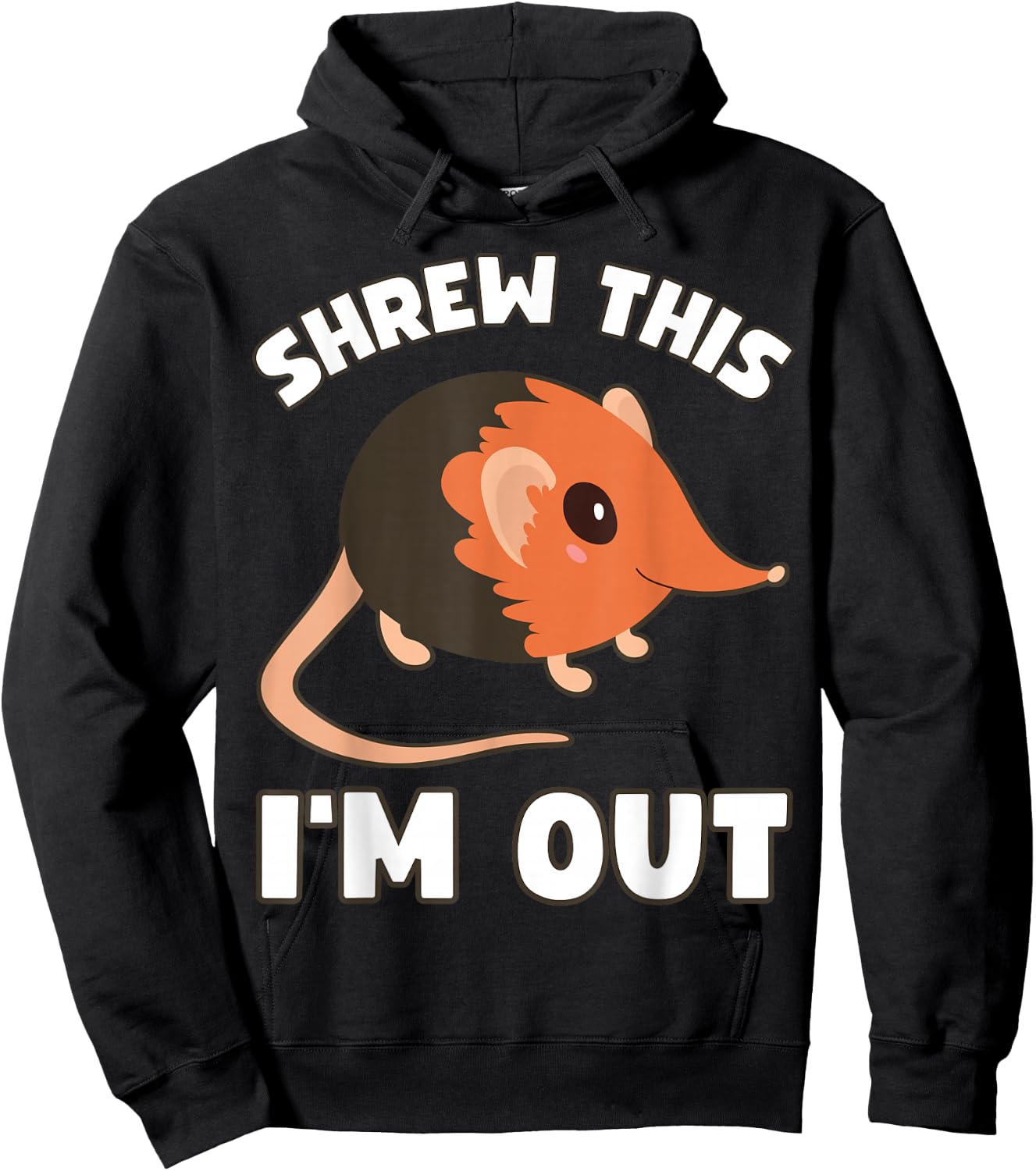 Elephant Shrew "Shrew This I'm Out" Funny Elephant Shrew Hoodie - Hoodie | Black
