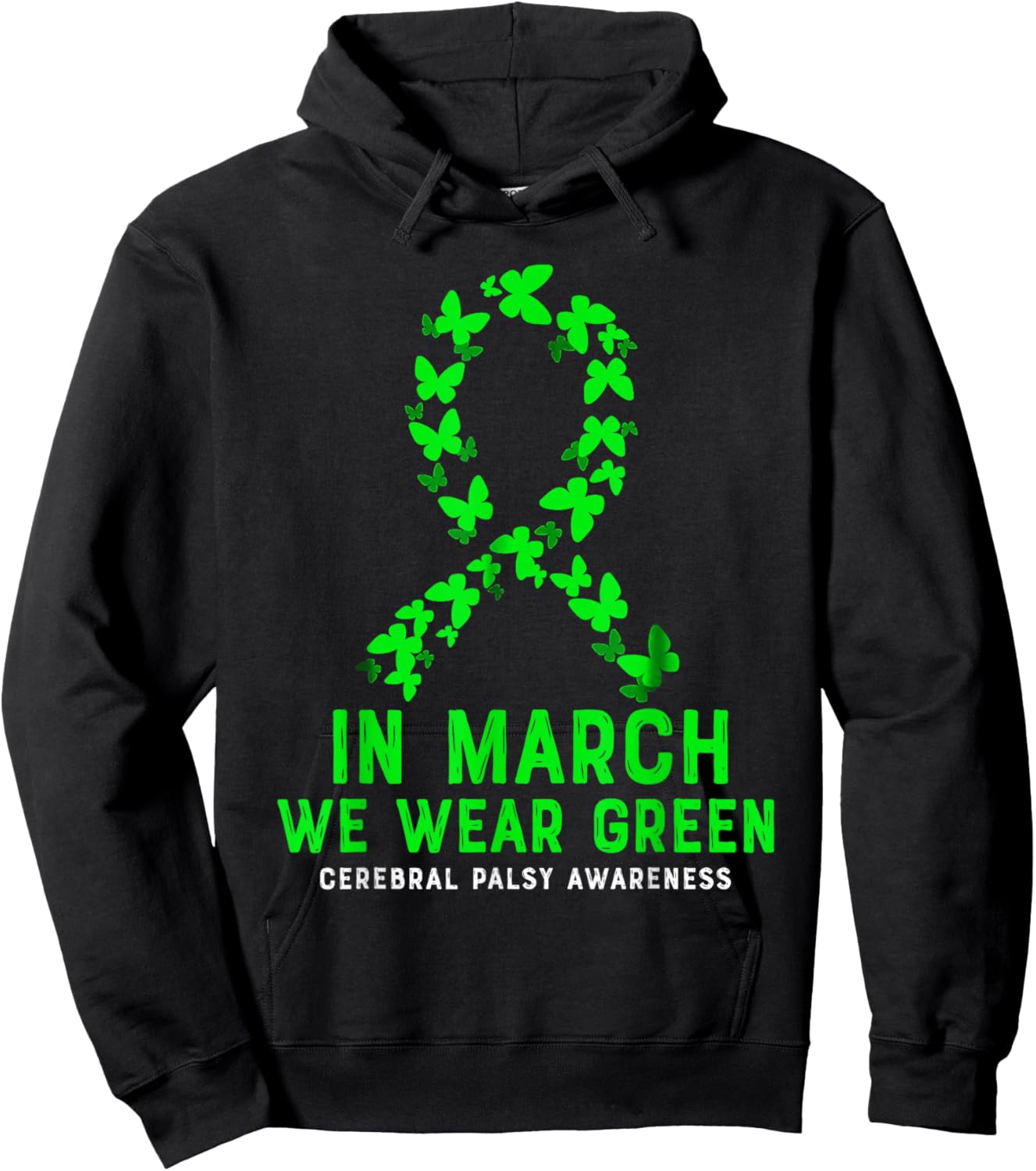 In March We Wear Green Cerebral Palsy CP Awareness Ribbon Hoodie - Hoodie | Black