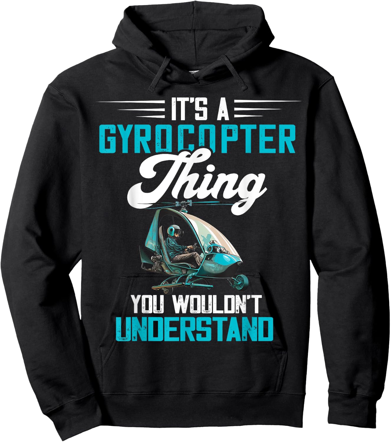Gyrocopter Thing Gyroplane Autogyro Gyrocopter Pilot Hoodie - Hoodie | Black