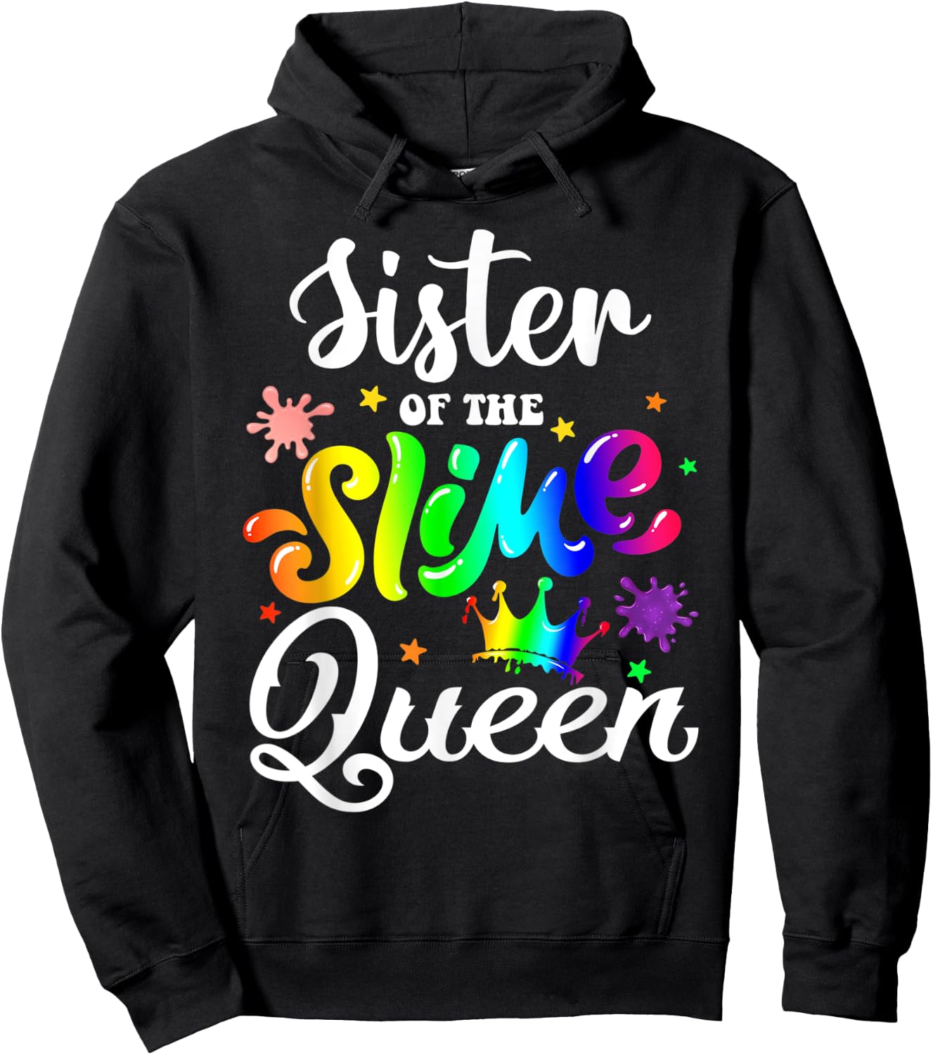 Sister Of The Slime Queen B-day Family Crown Birthday Girl Hoodie - Hoodie | Black