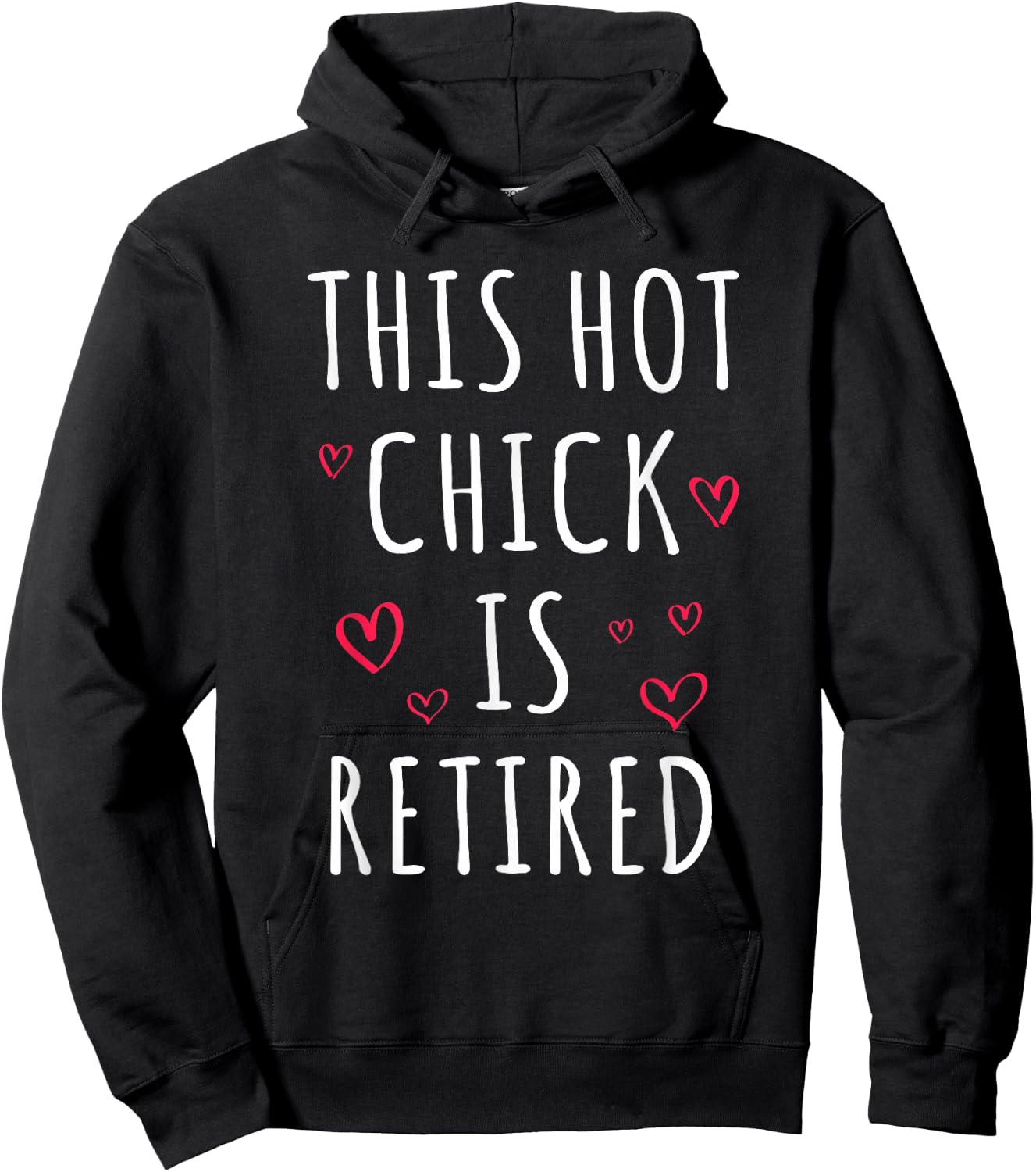 Funny This Hot Chick Is Retired, Woman, Mother Retirement Hoodie - Hoodie | Black