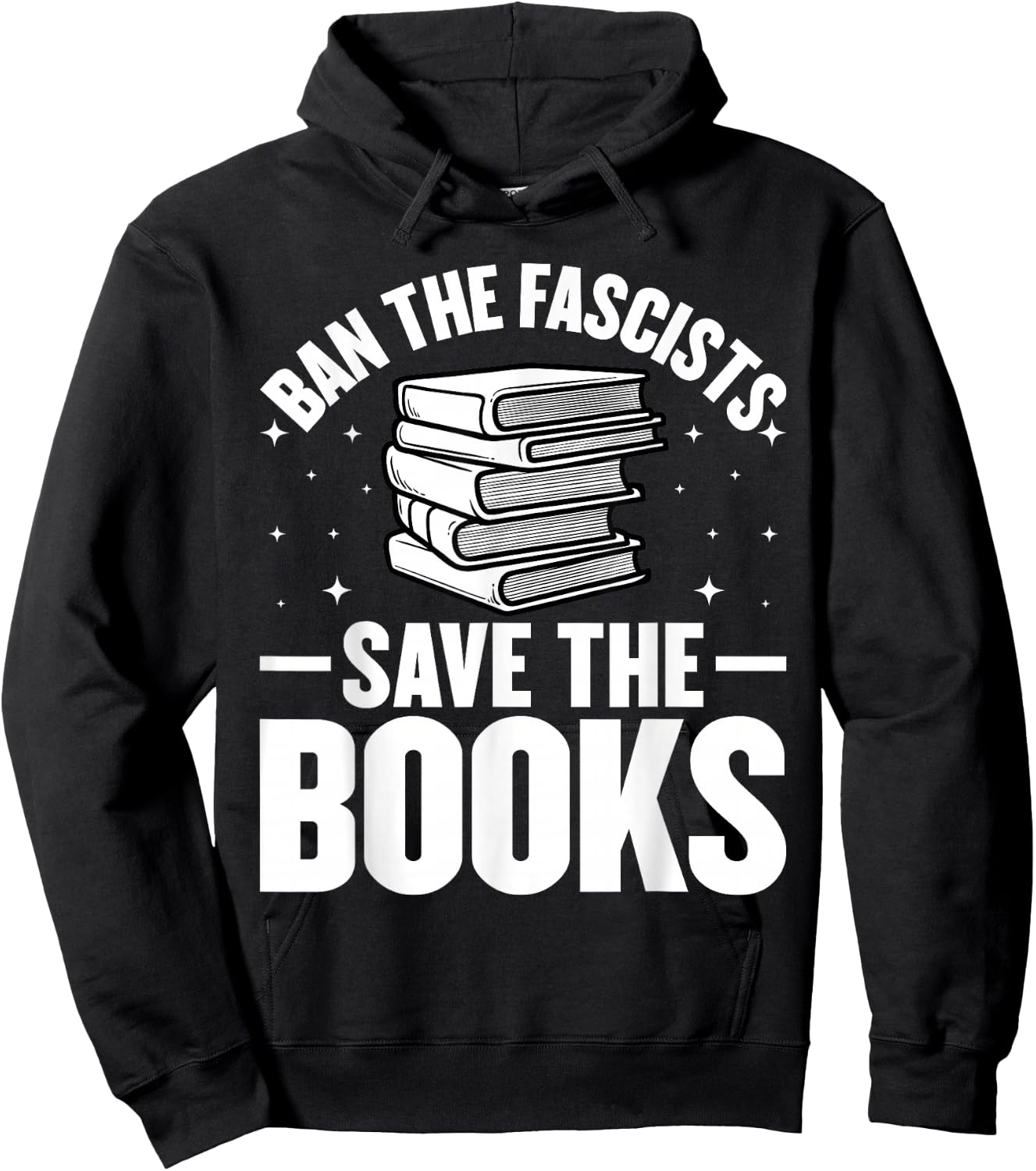 Ban The Fascists Save The Books Funny Book Lover Worm Nerd Hoodie - Hoodie | Black