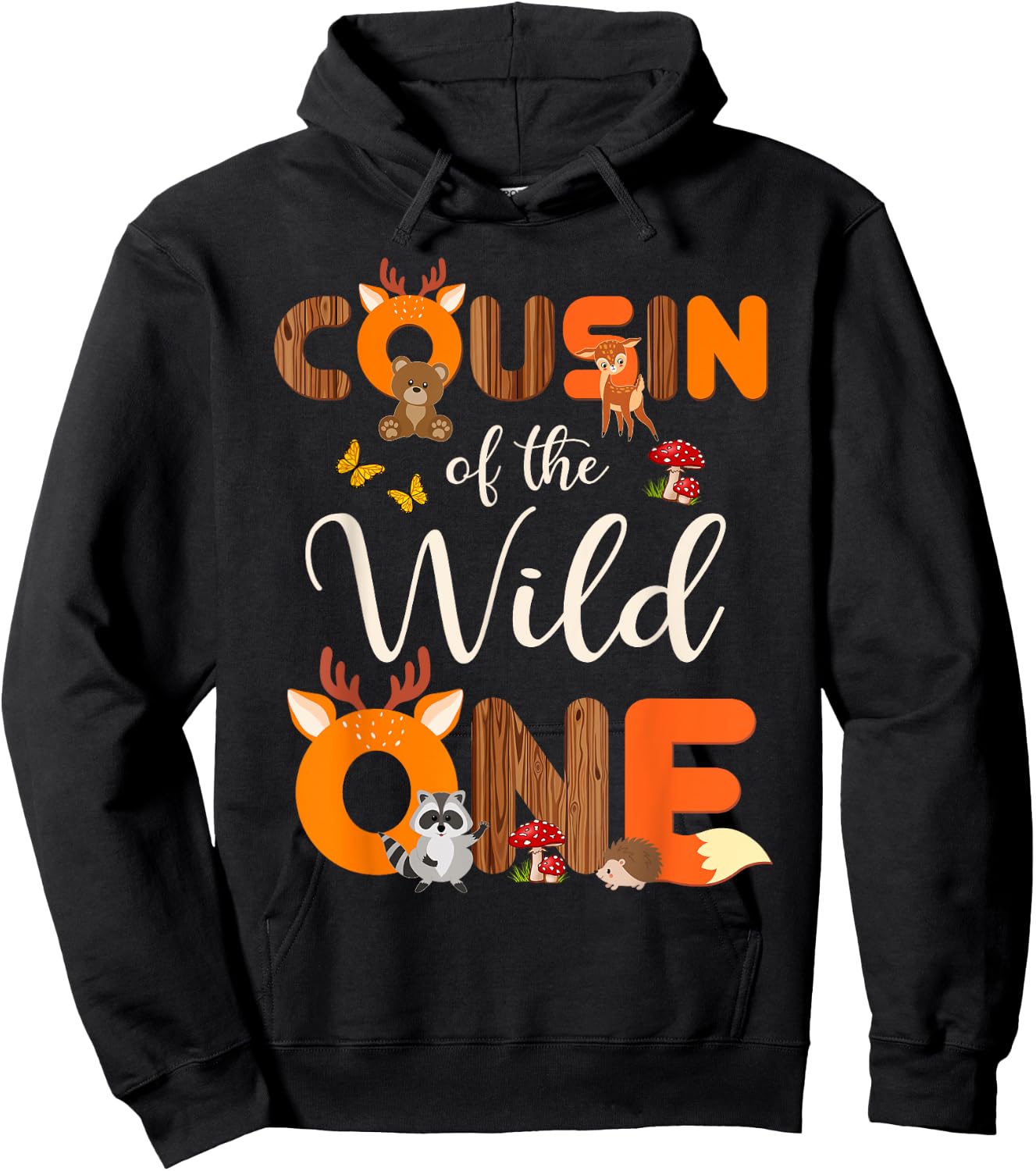 Cousin Of The Wild One Woodland Animals 1st Birthday Cousin Hoodie - Hoodie | Black