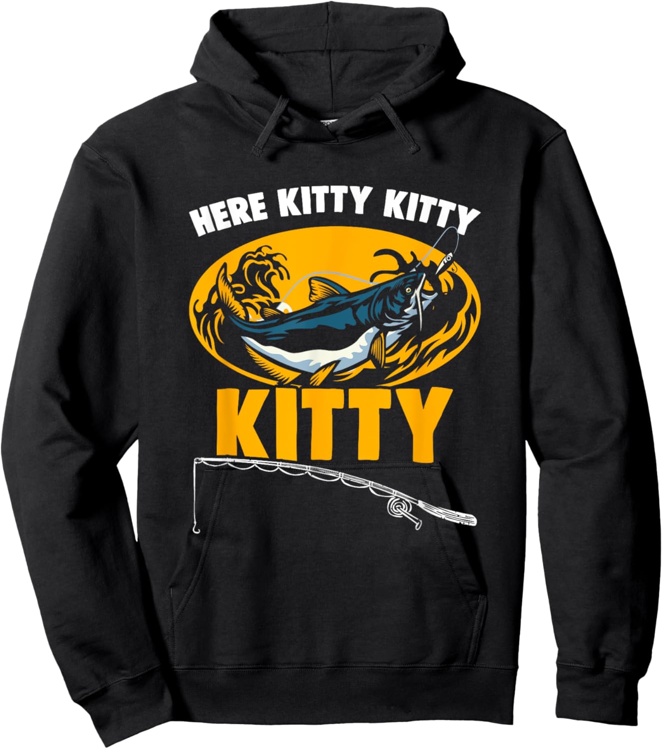 Here Kitty Fisher Fish Rod Angler Fisherman Catfish Fishing Hoodie - Hoodie | Black