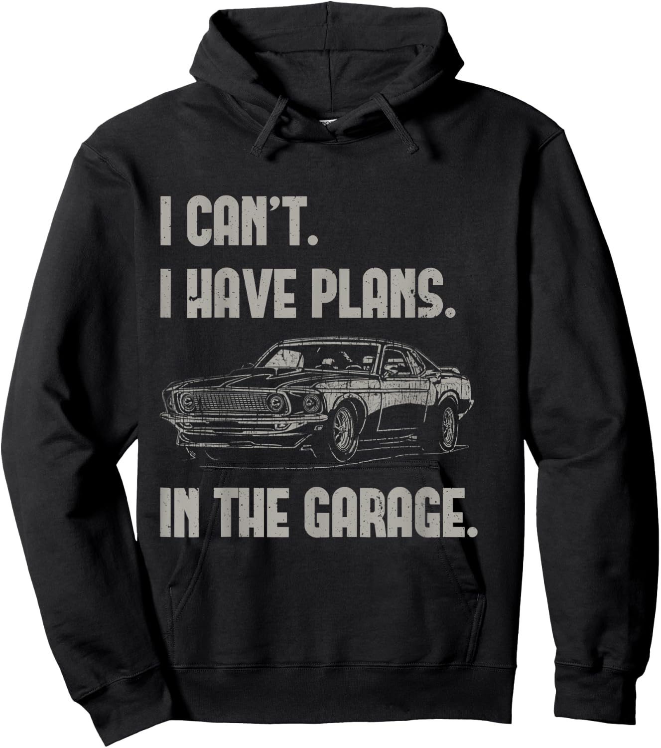 I Can't I Have Plans In The Garage Funny Retro Car Mechanic Hoodie - Hoodie | Black