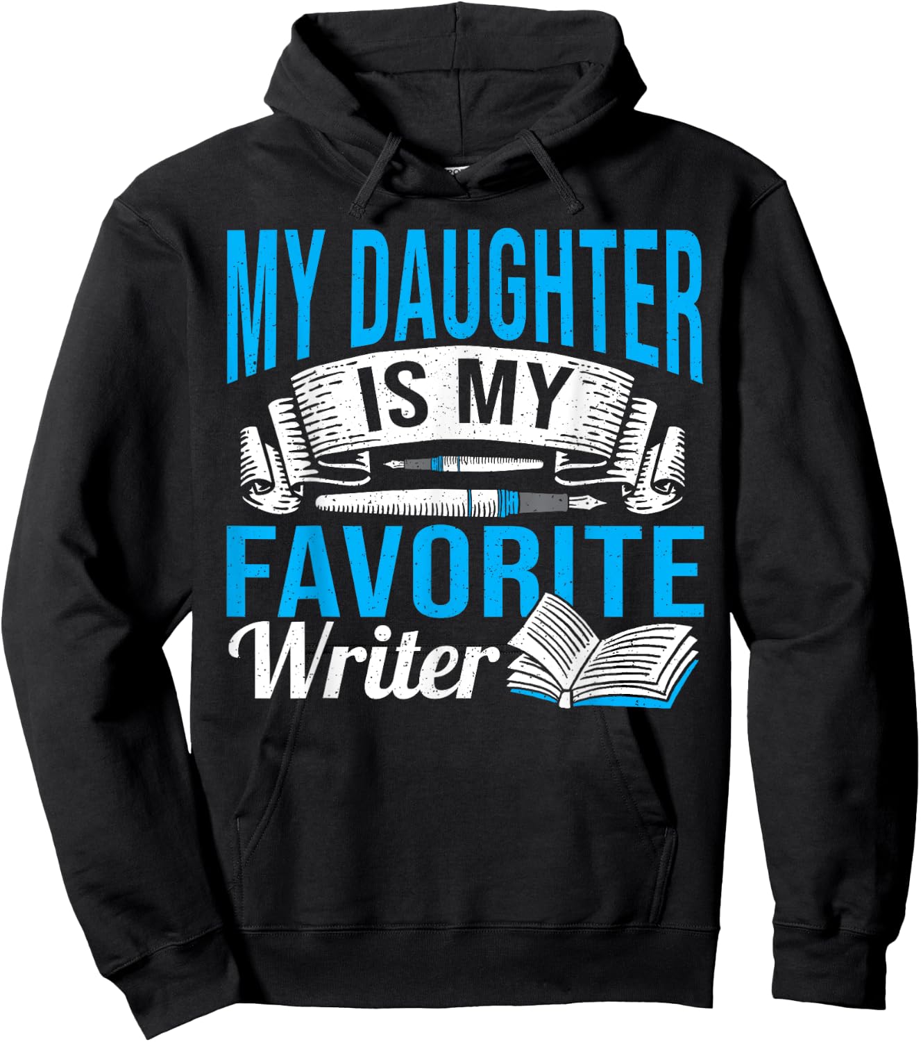 Published Profession Daughter Is My Favorite Writer Hoodie - Hoodie | Black