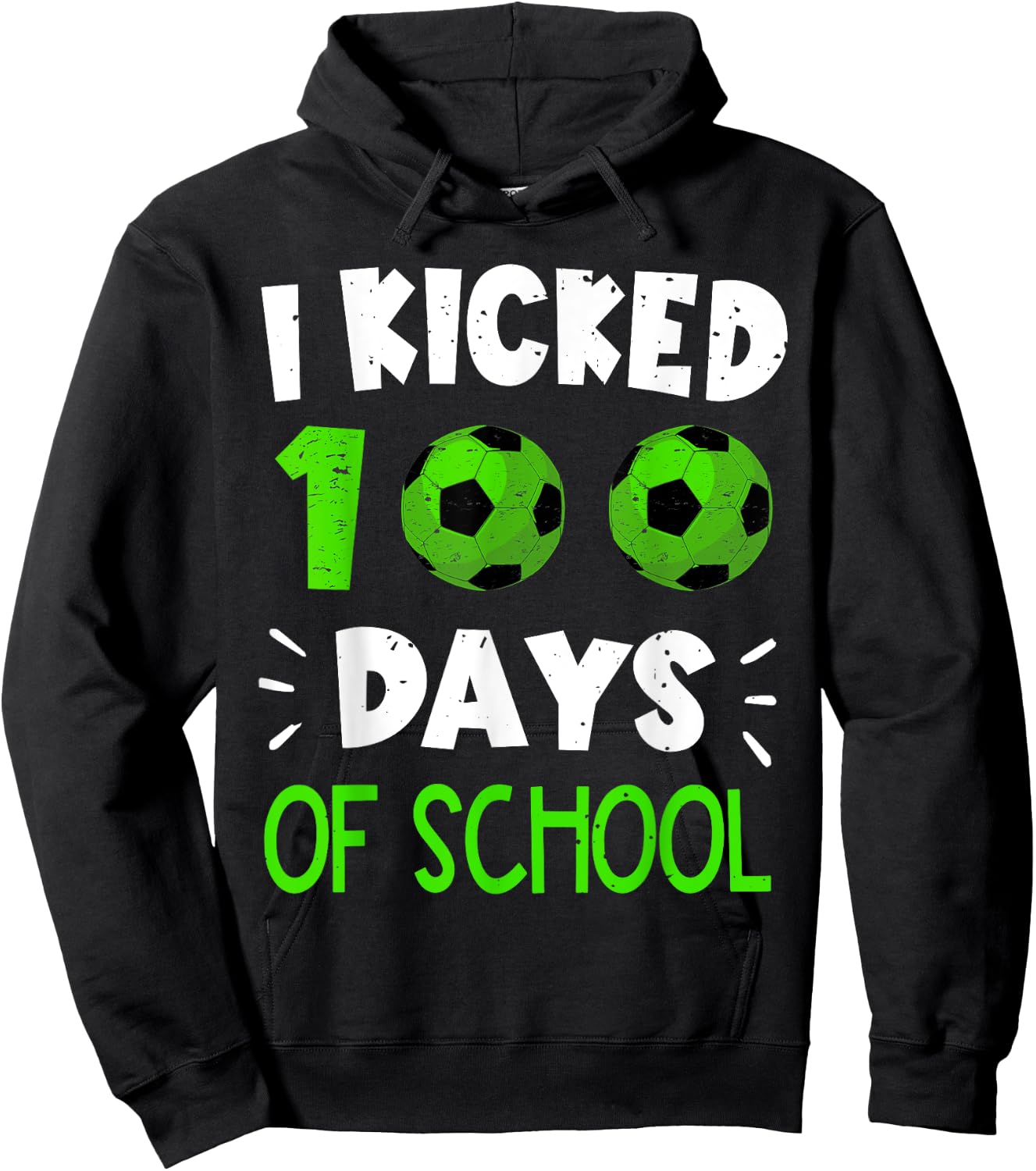 I Kicked 100 Days Of School Soccer 100Th Day Sport Kids Boys Hoodie - Hoodie | Black
