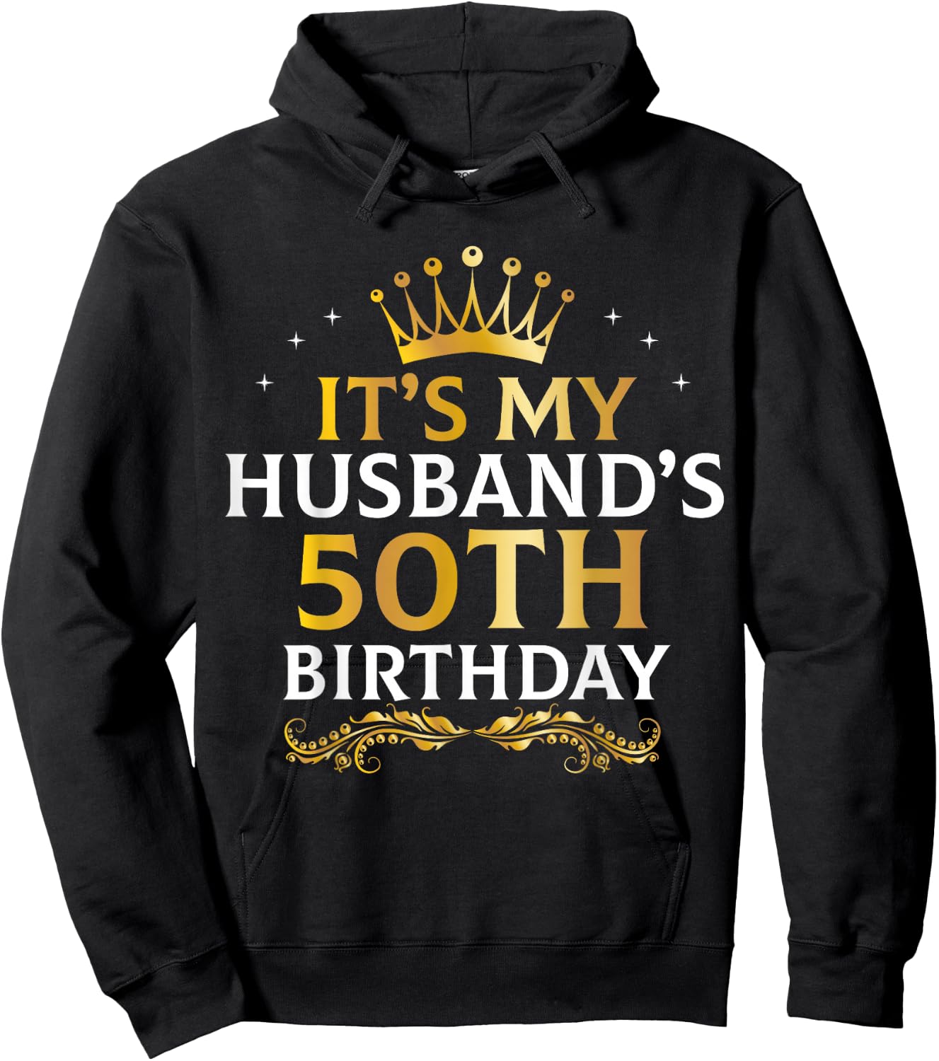 It's My Husband's 50 Year Old Birthday Couple 50th B-Day Hoodie - Hoodie | Black