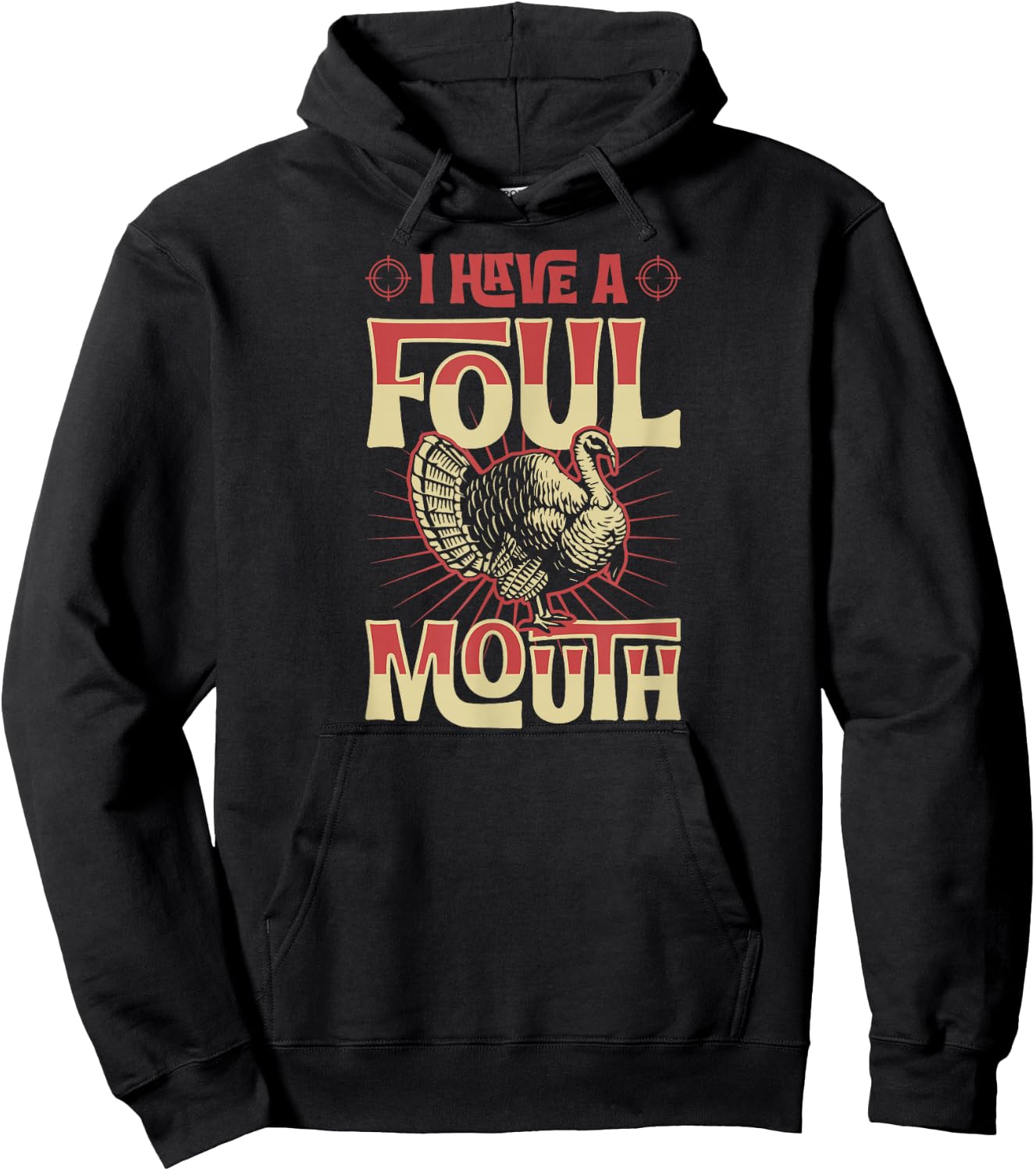 I Have A Foul Mouth Funny Turkey Hunting Hoodie - Hoodie | Black