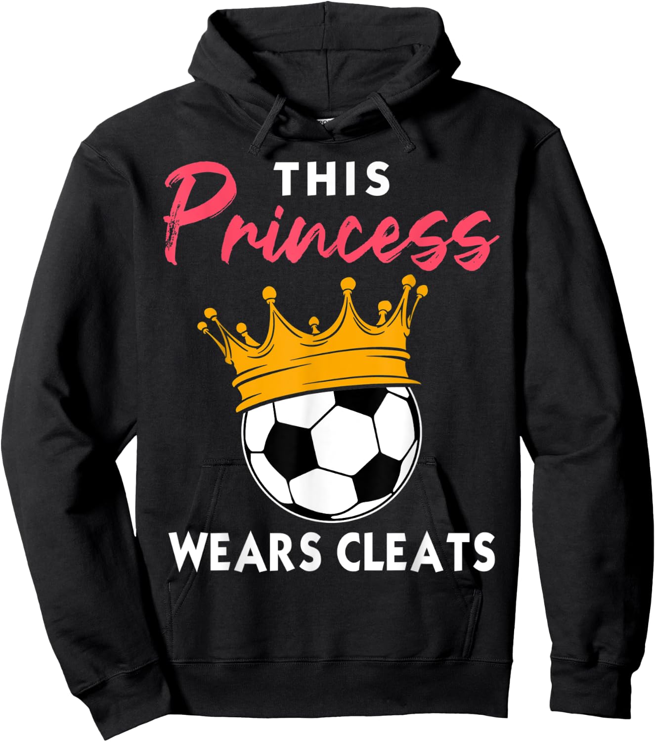 This Princess Wears Cleats Cool Soccer Girl Biggest Fan Hoodie - Hoodie | Black
