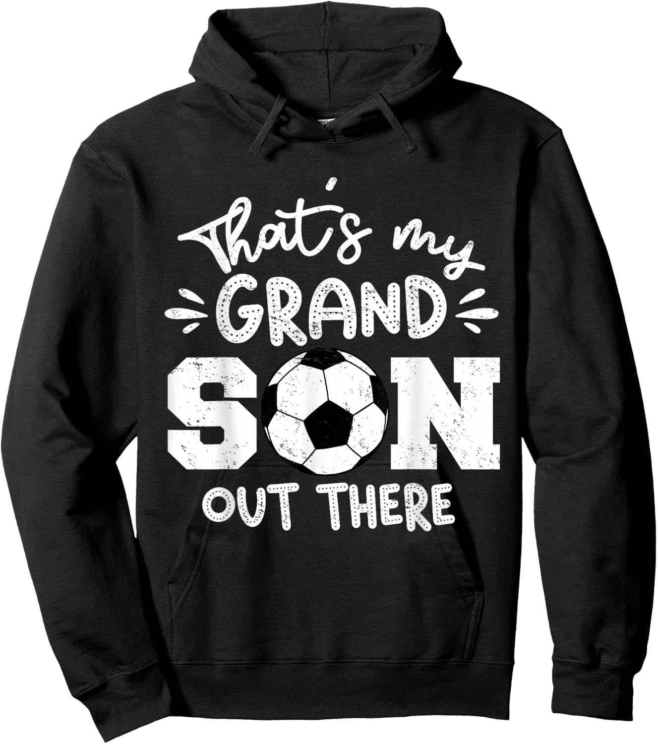 That's My Grandson Out There Soccer Grandparent Hoodie - Hoodie | Black