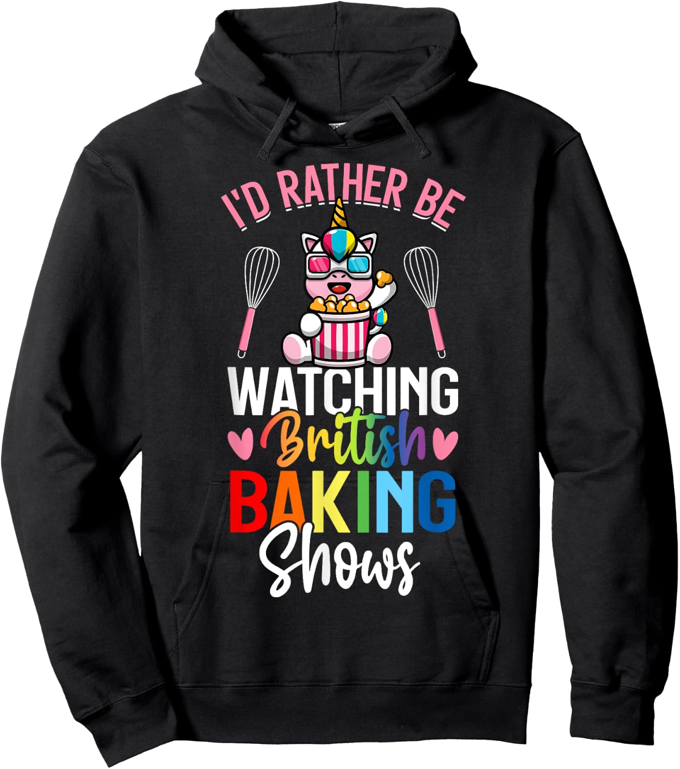 Rather Be Watching British Baking Shows Baking Baker Girl Hoodie - Hoodie | Black