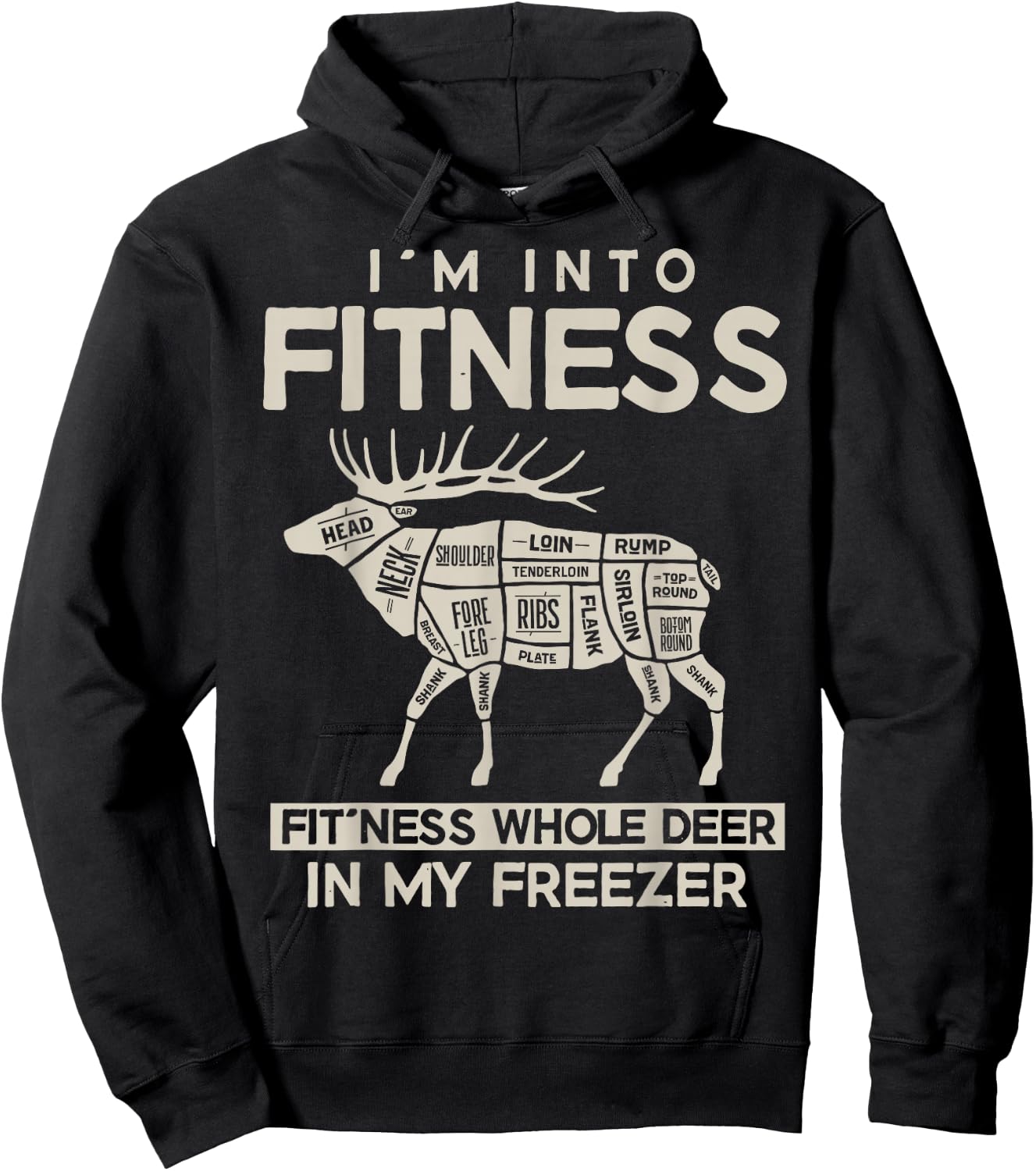 I'm in Fitness, Funny Deer Hunting, For Hunters Hoodie - Hoodie | Black