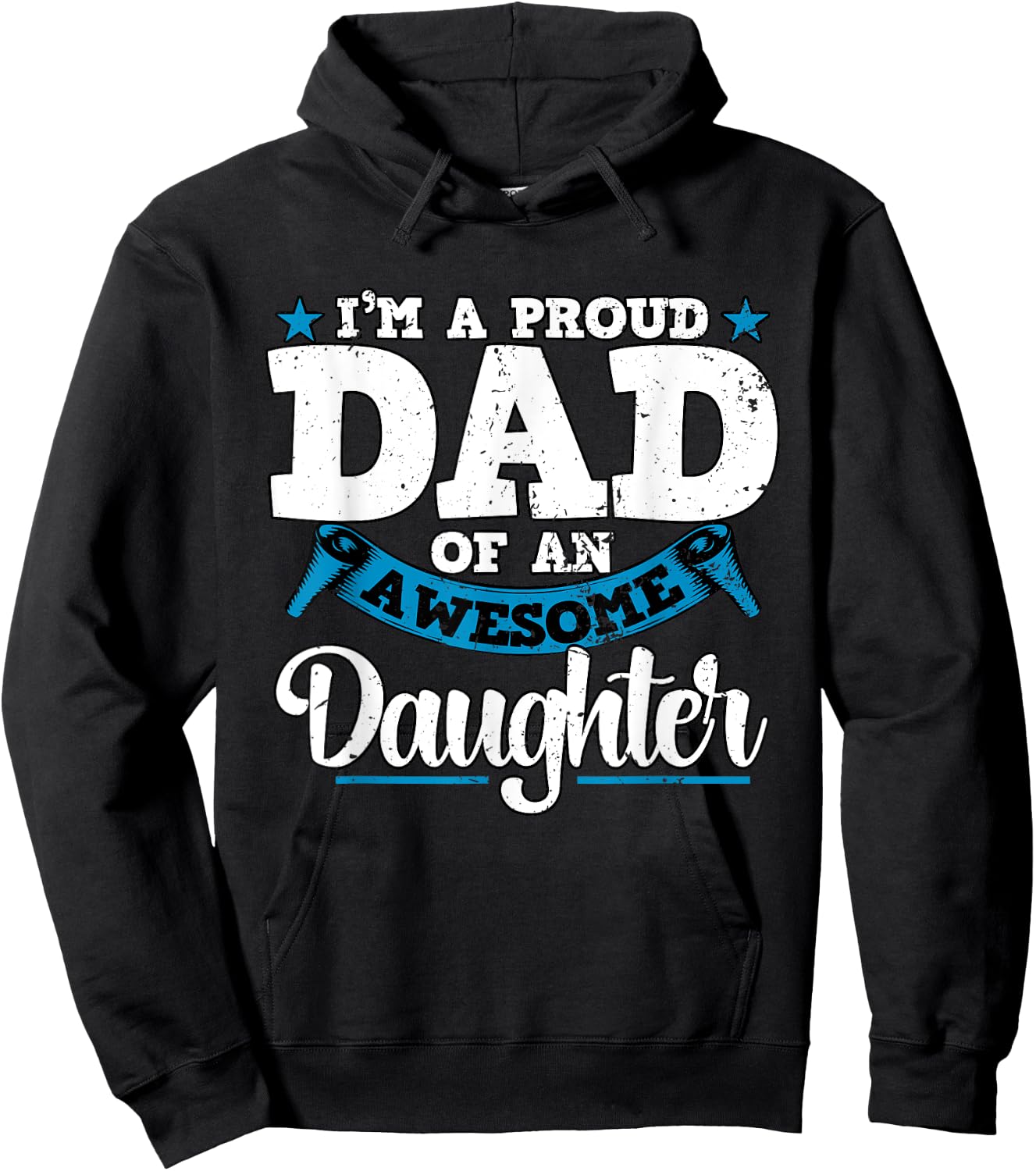 I'm a Proud Dad Of An Awesome Daughter Fathers Day Hoodie - Hoodie | Black