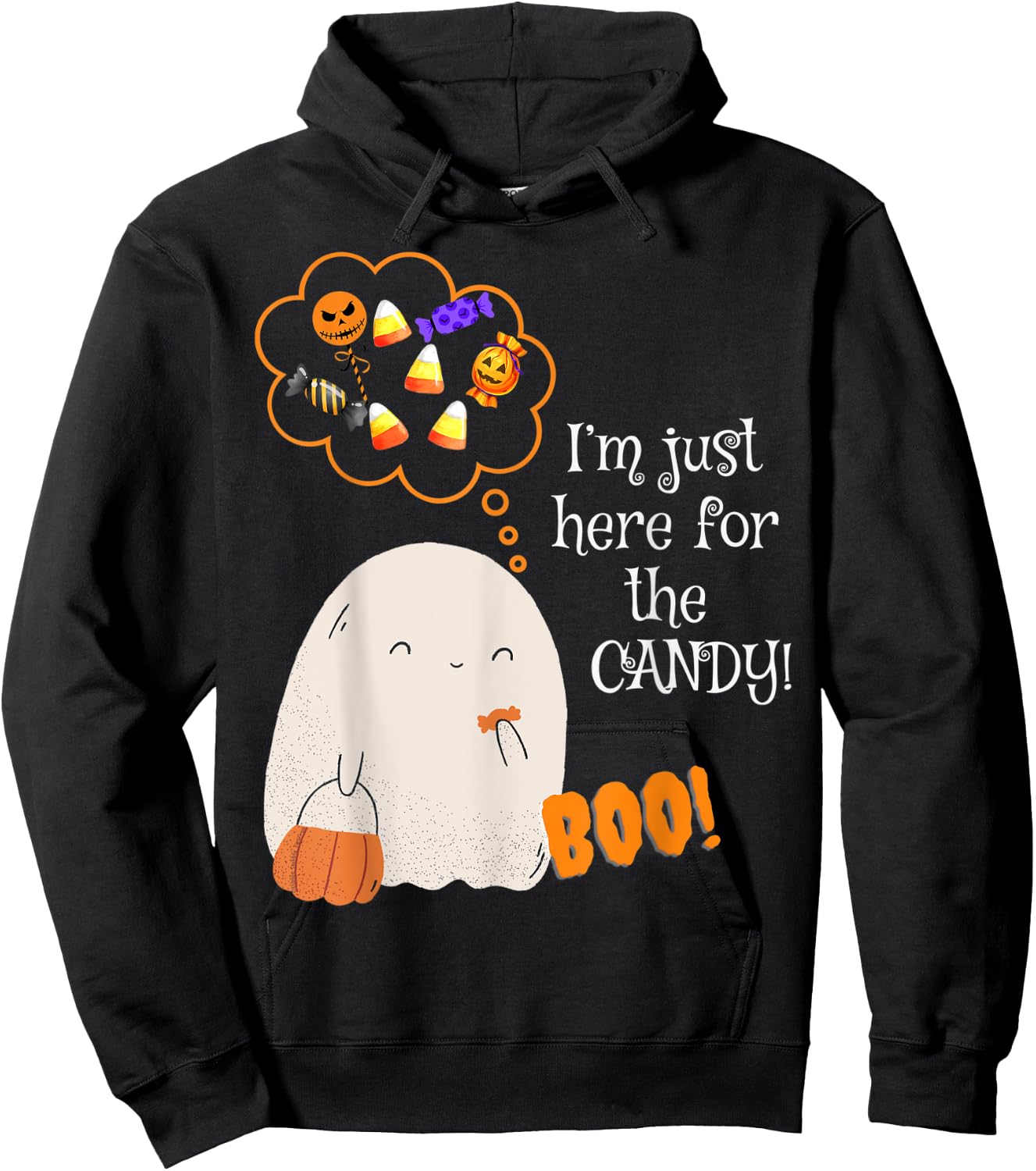 Cute Ghost Boo I'm Just Here For the Candy BOO Hoodie - Hoodie | Black
