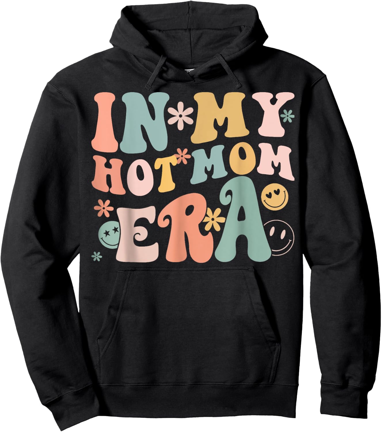 Women In My Hot Mom Era Lover Groovy Retro Mom Mother's Day Hoodie - Hoodie | Black
