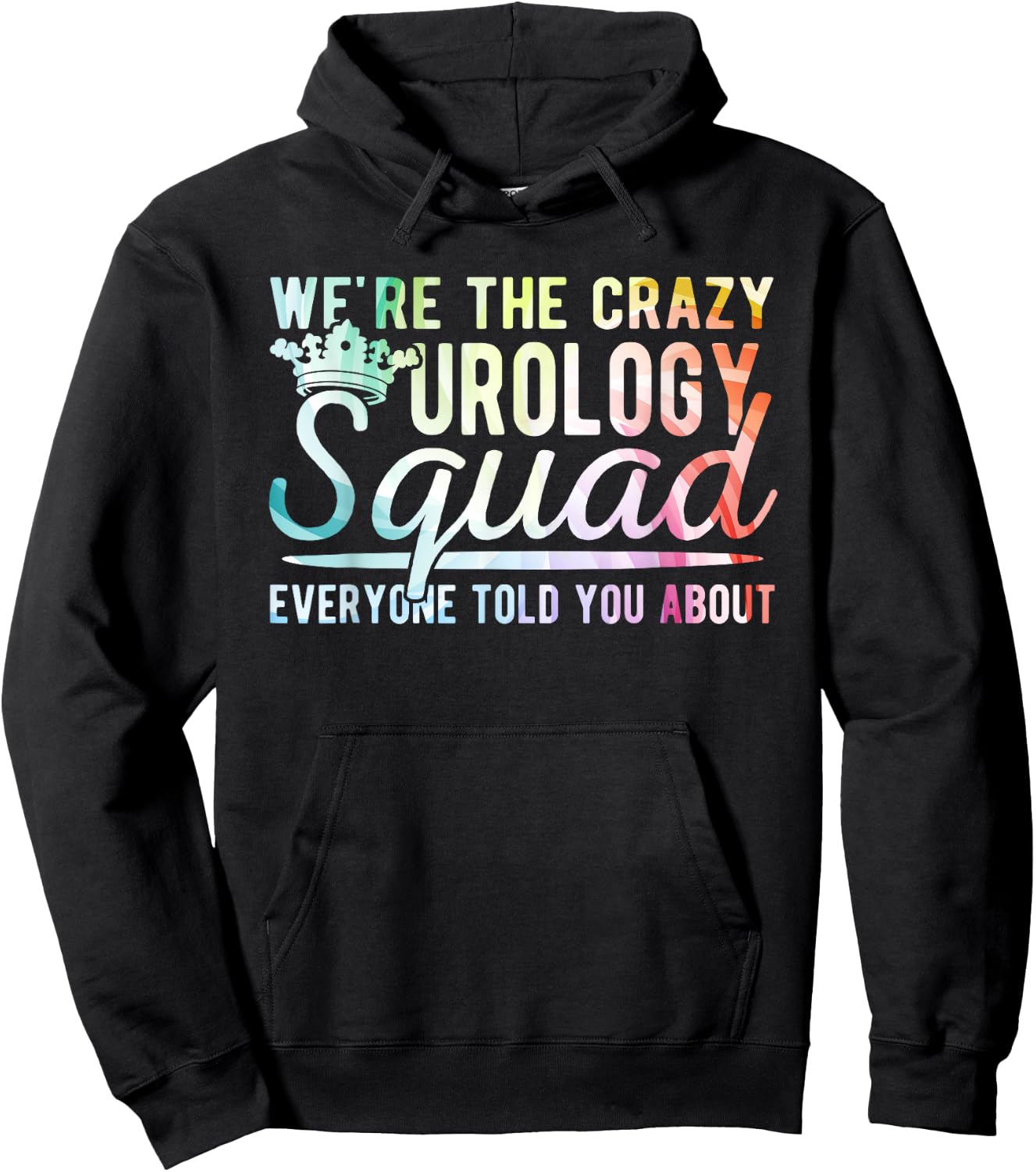 Crazy Urology Squad Urology Nurse Urologist Hoodie - Hoodie | Black