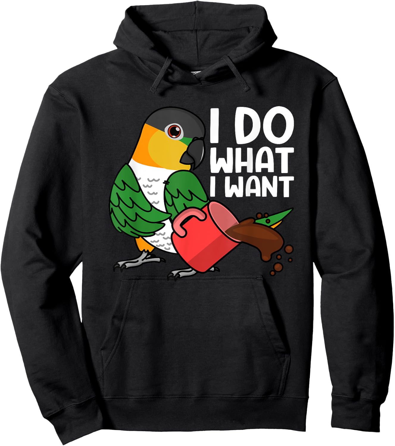 I Do What I Want Parrot I Black-headed Caique Hoodie - Hoodie | Black
