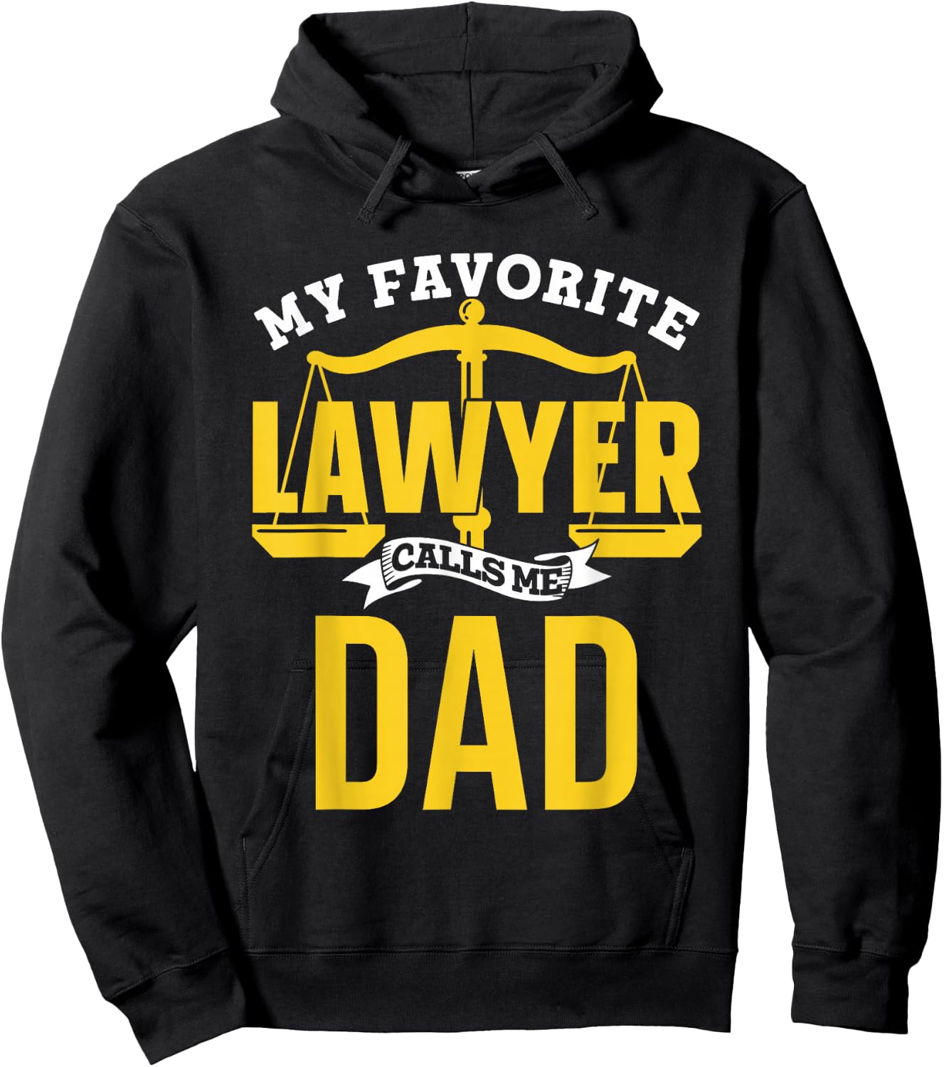 My Favorite Lawyer Calls Me Dad Graduate Graduation Lawyer Hoodie - Hoodie | Black