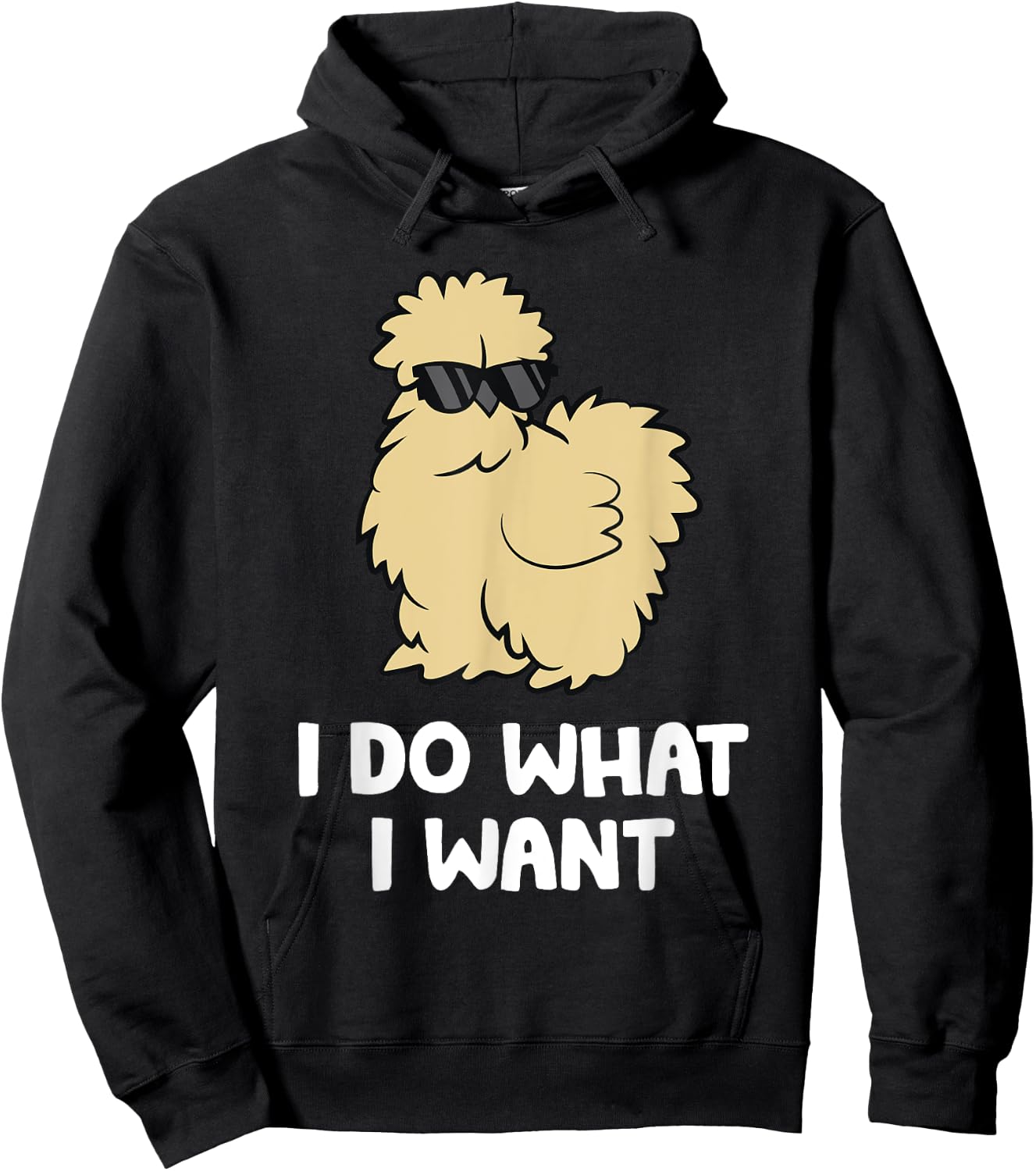 Silkie Chicken Owner I Do What I Want Pet Silkie Chicken Hoodie - Hoodie | Black
