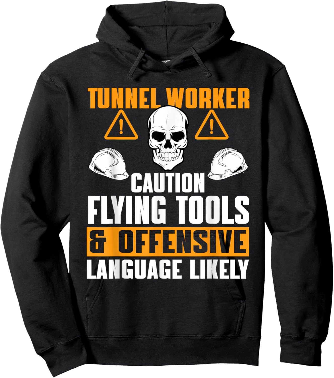 Great Tunnel Worker Humor Saying Tunnel Boring Excavation Hoodie - Hoodie | Black
