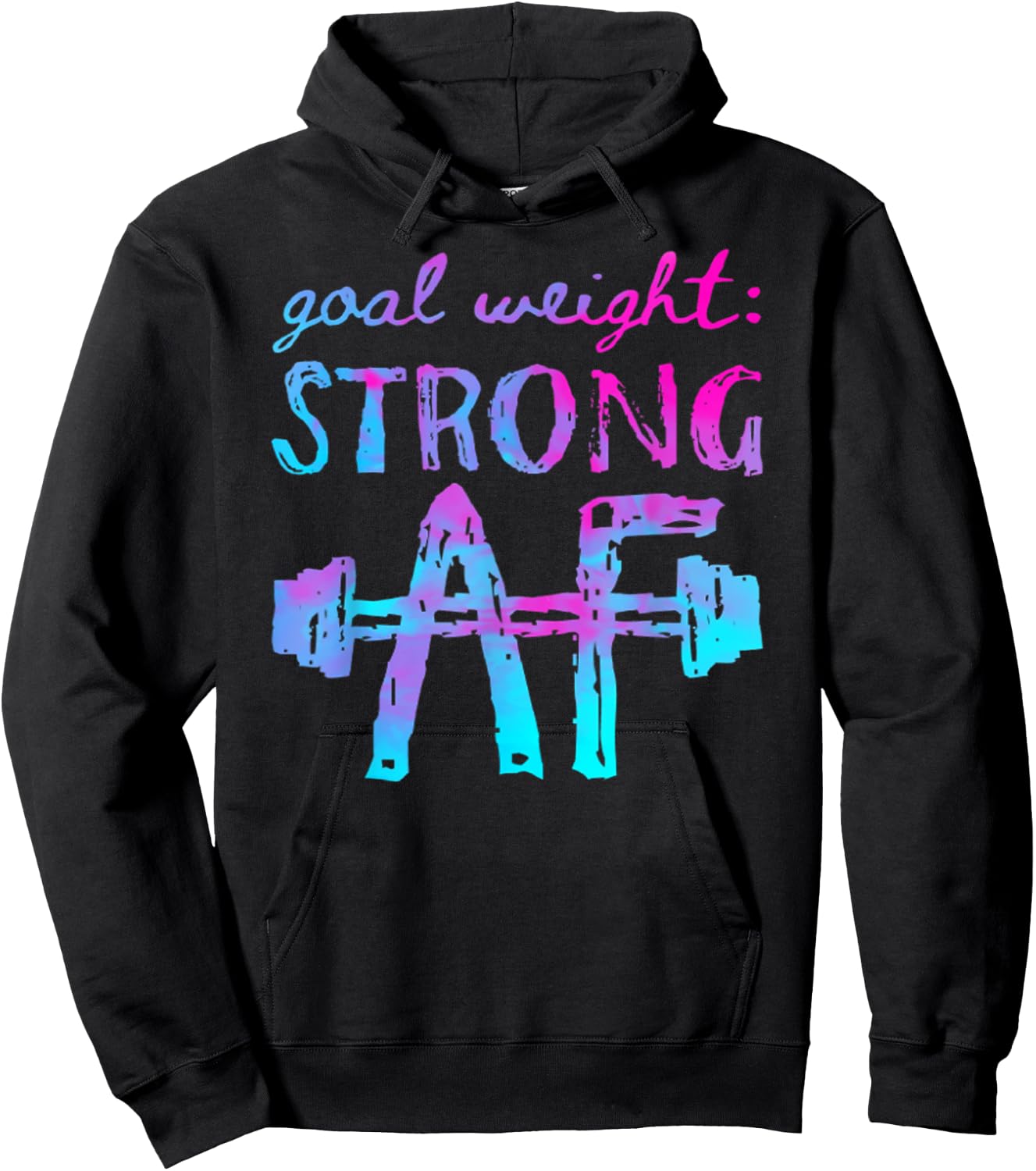 Goal Weight Strong AF Workout Motivational Hoodie - Hoodie | Black
