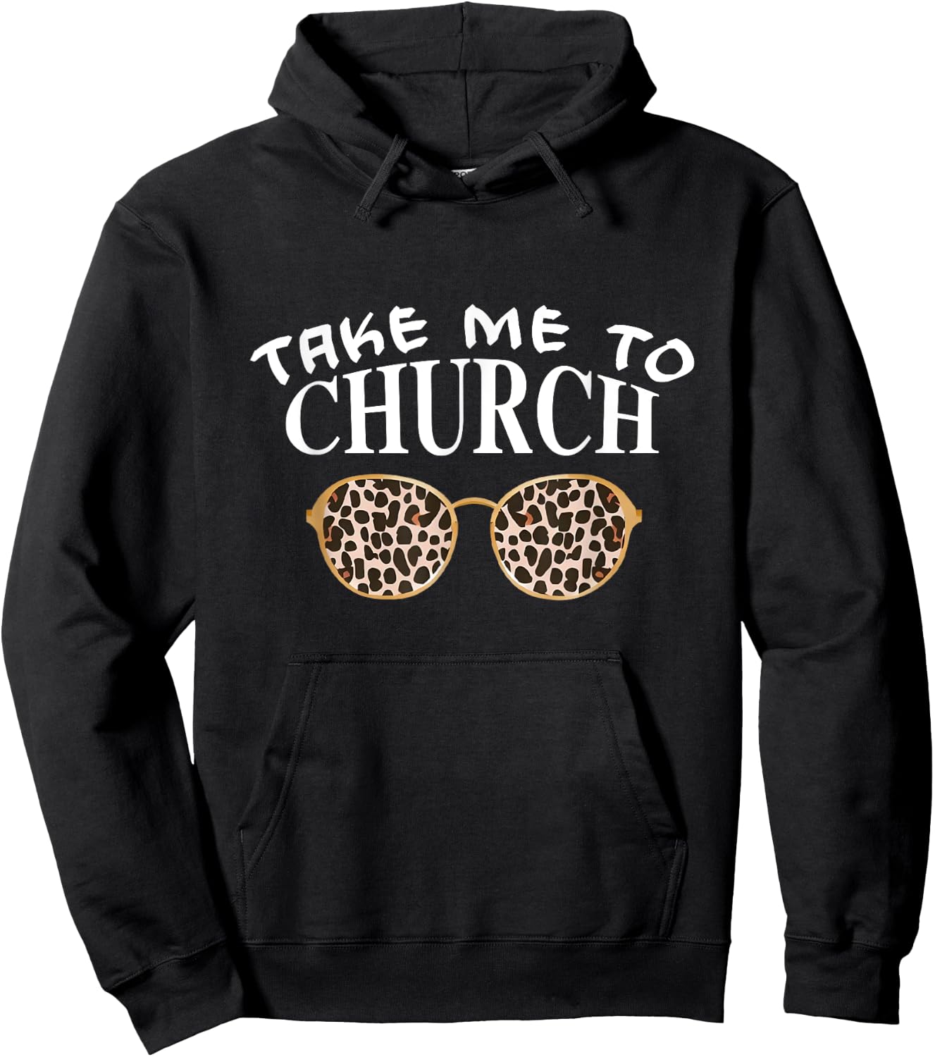 Take Me To The Church Leopard Sunglasses Religious Christian Hoodie - Hoodie | Black