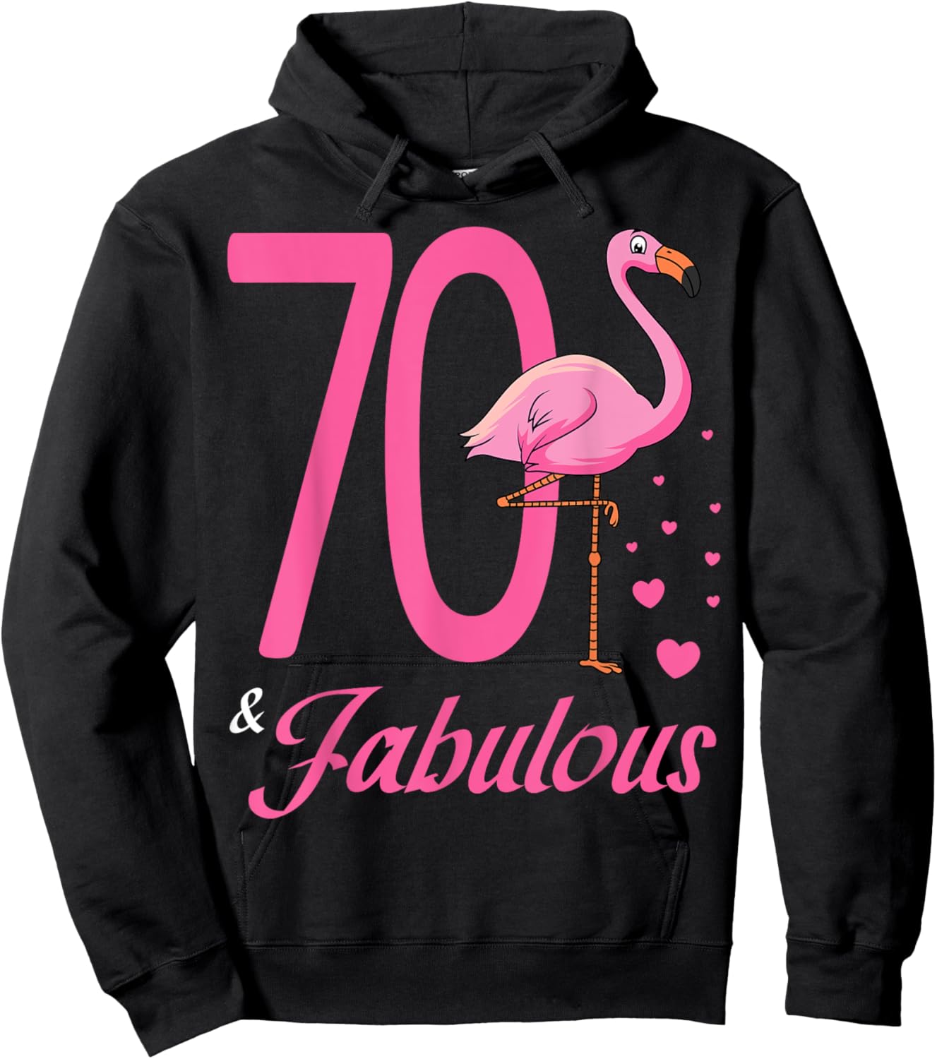 70 & Fabulous Flamingo Birthday 70th Party Celebration Hoodie - Hoodie | Black