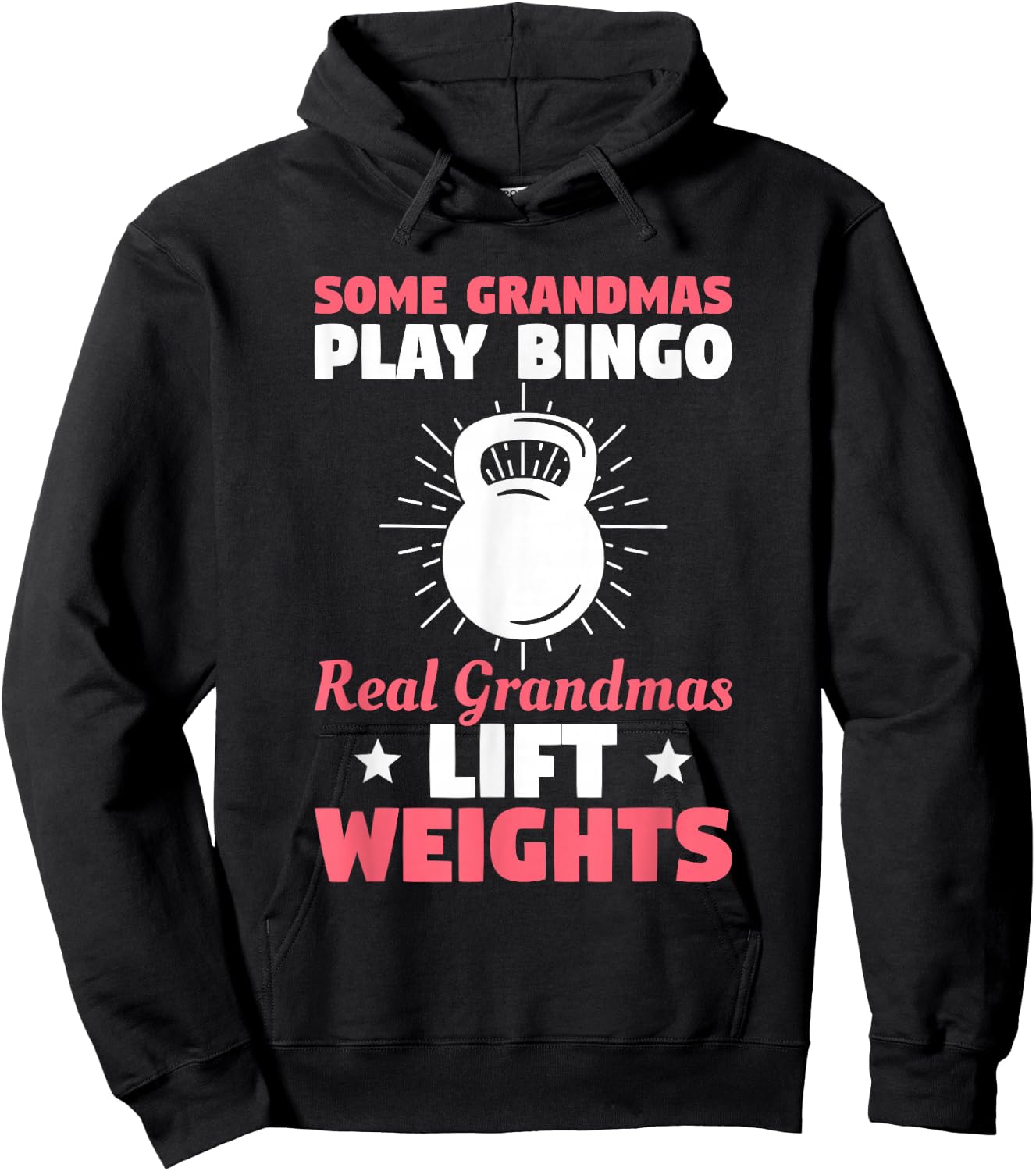 Some Grandmas Play Bingo Real Grandmas Lift Weights Hoodie - Hoodie | Black