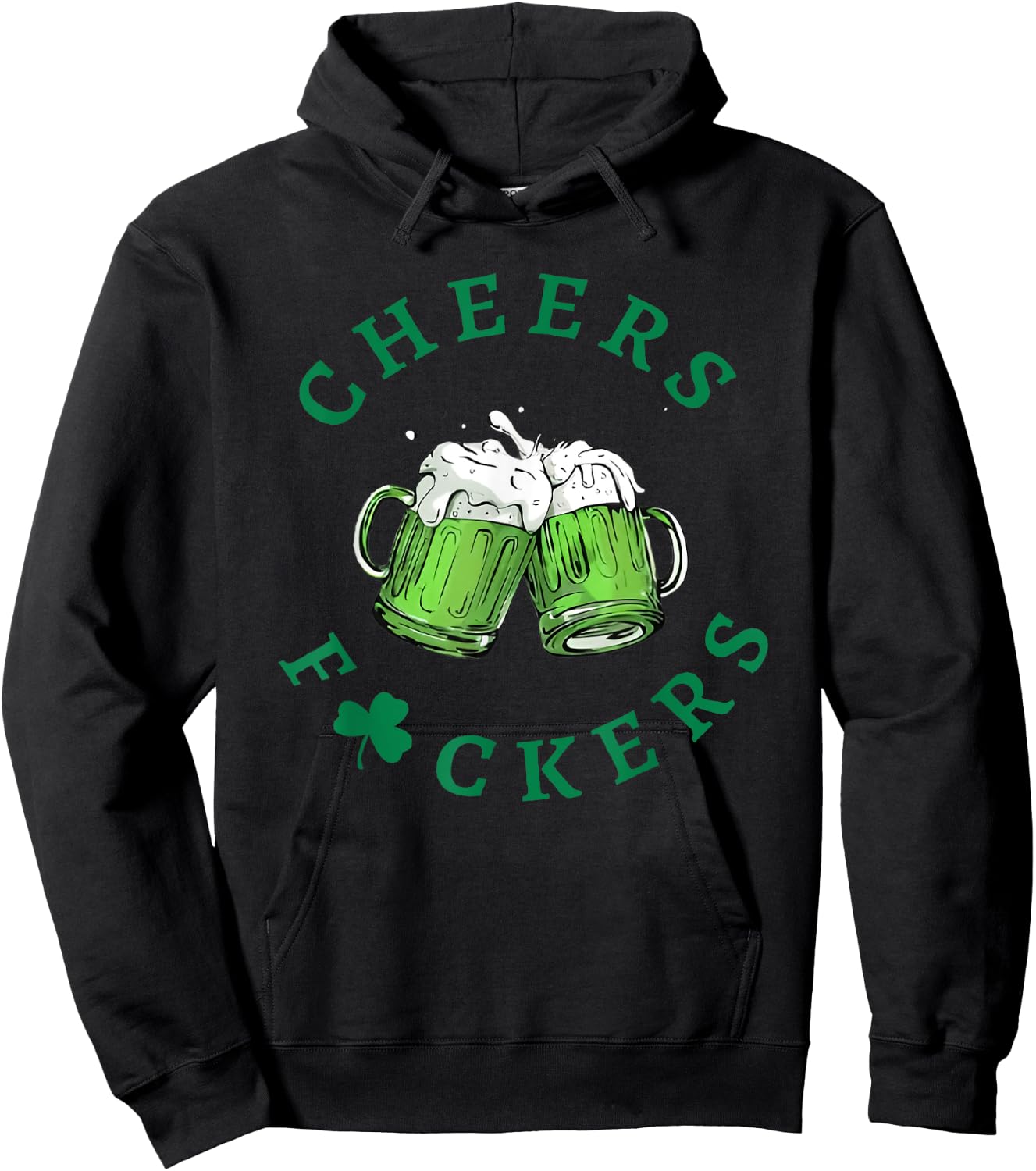 Cheers F Ckers St Patricks Day Hoodie - Hoodie | Black