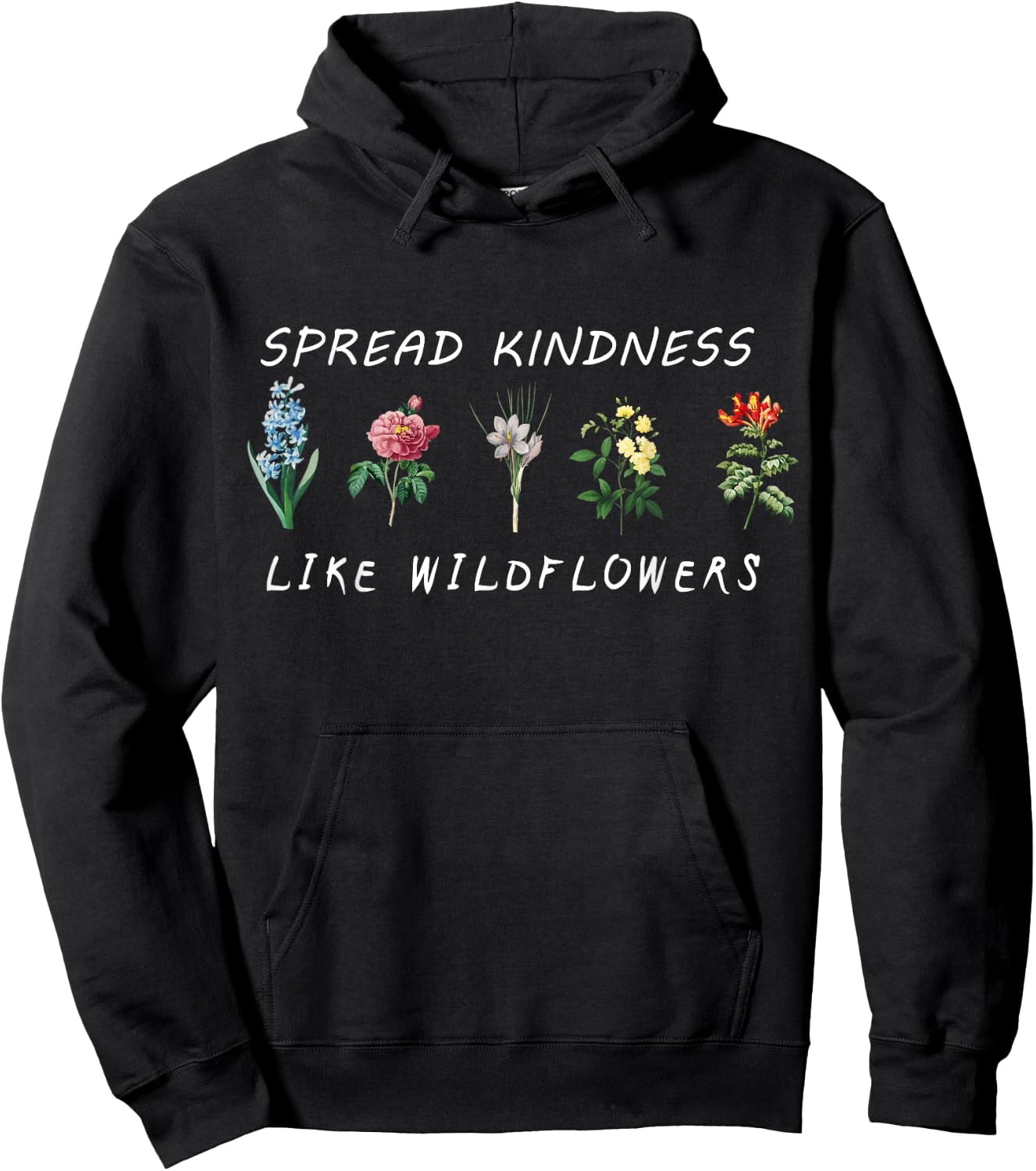Spread Kindness Like Wildflowers Inspirational Quote Floral Hoodie - Hoodie | Black