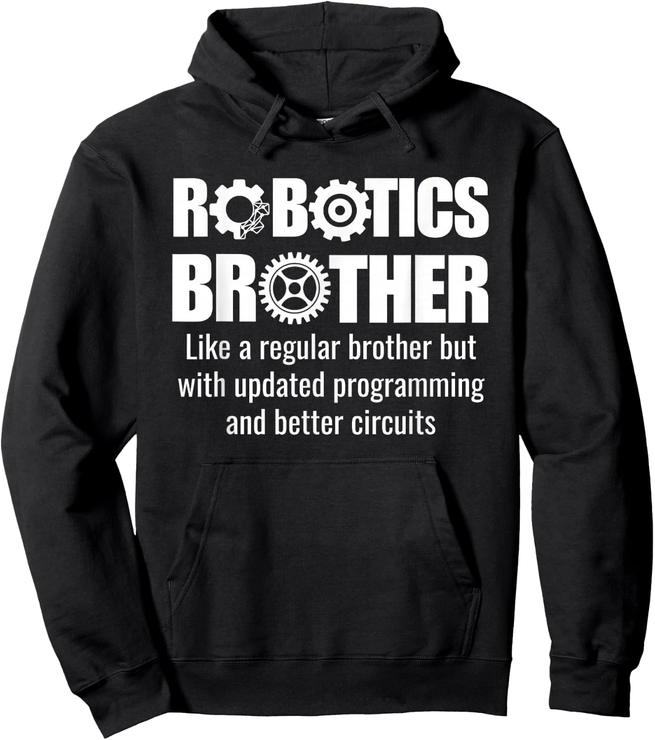 Robotics Brother - Funny Robotics Team Hoodie - Hoodie | Black
