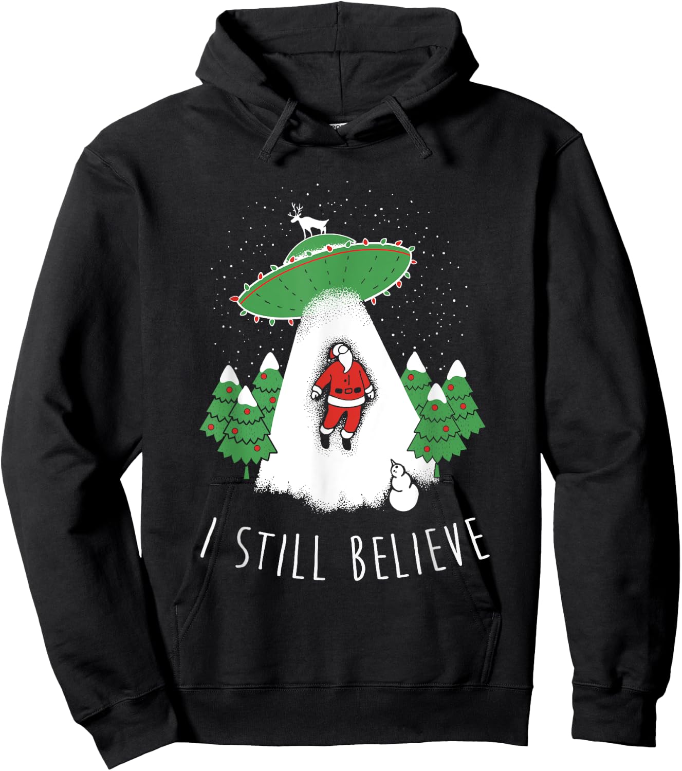I Still Believe Santa Claus Alien Spaceship Funny Christmas Hoodie - Hoodie | Black