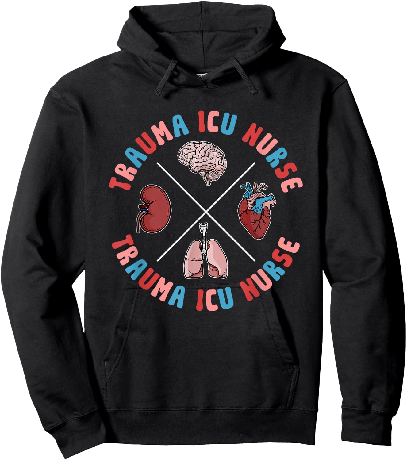 Trauma ICU Nurse Organs Trauma Intensive Care Unit Hoodie - Hoodie | Black