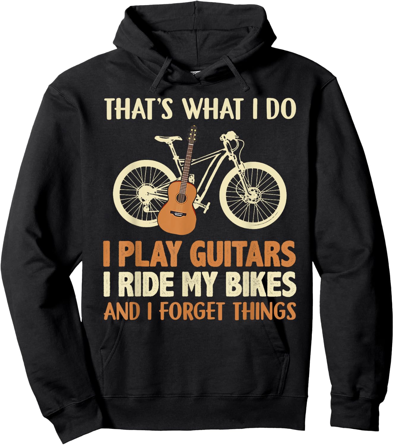 That's what I do I play guitars I ride my bikes Hoodie - Hoodie | Black