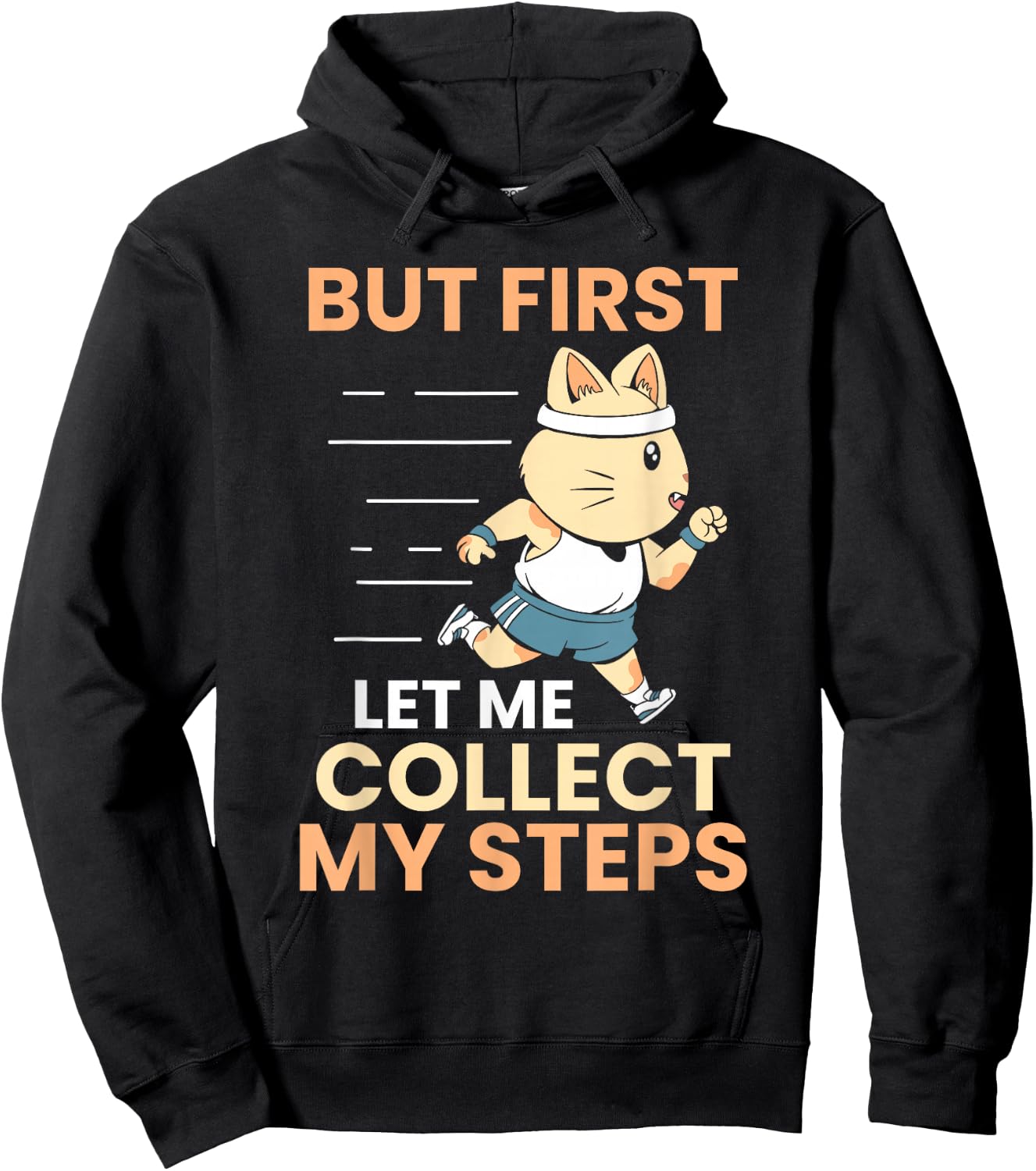 But let me collect my steps first 10000 steps Hoodie - Hoodie | Black