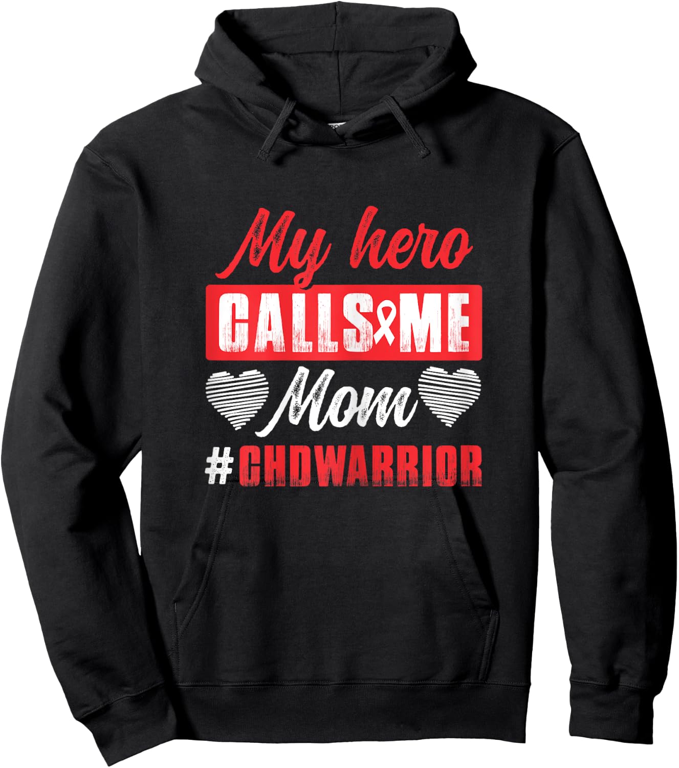 My Hero Calls Me Mom | CHD Warrior | Children Heart Health Hoodie - Hoodie | Black
