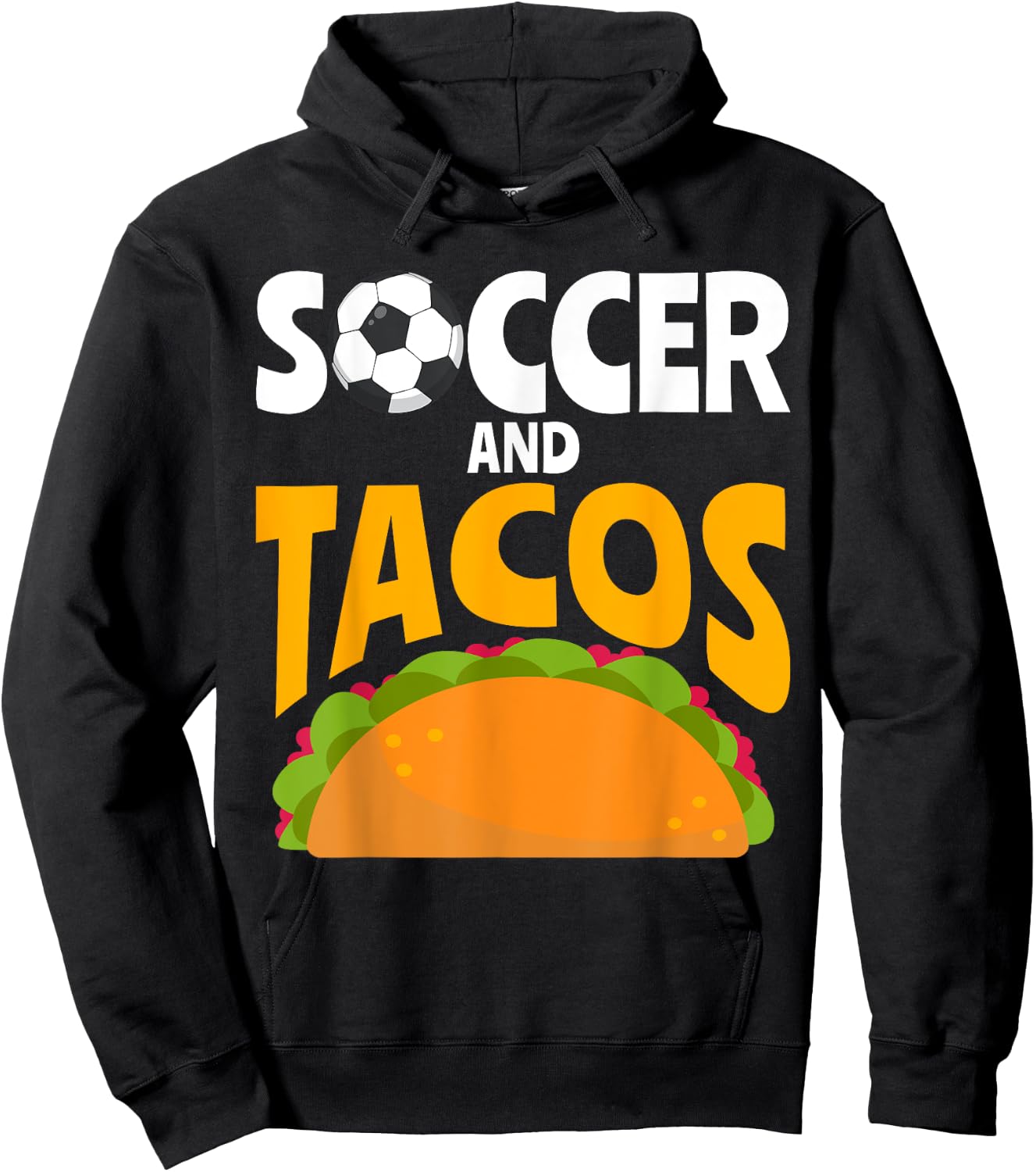 Soccer and Tacos Mexican food love Taco Hoodie - Hoodie | Black