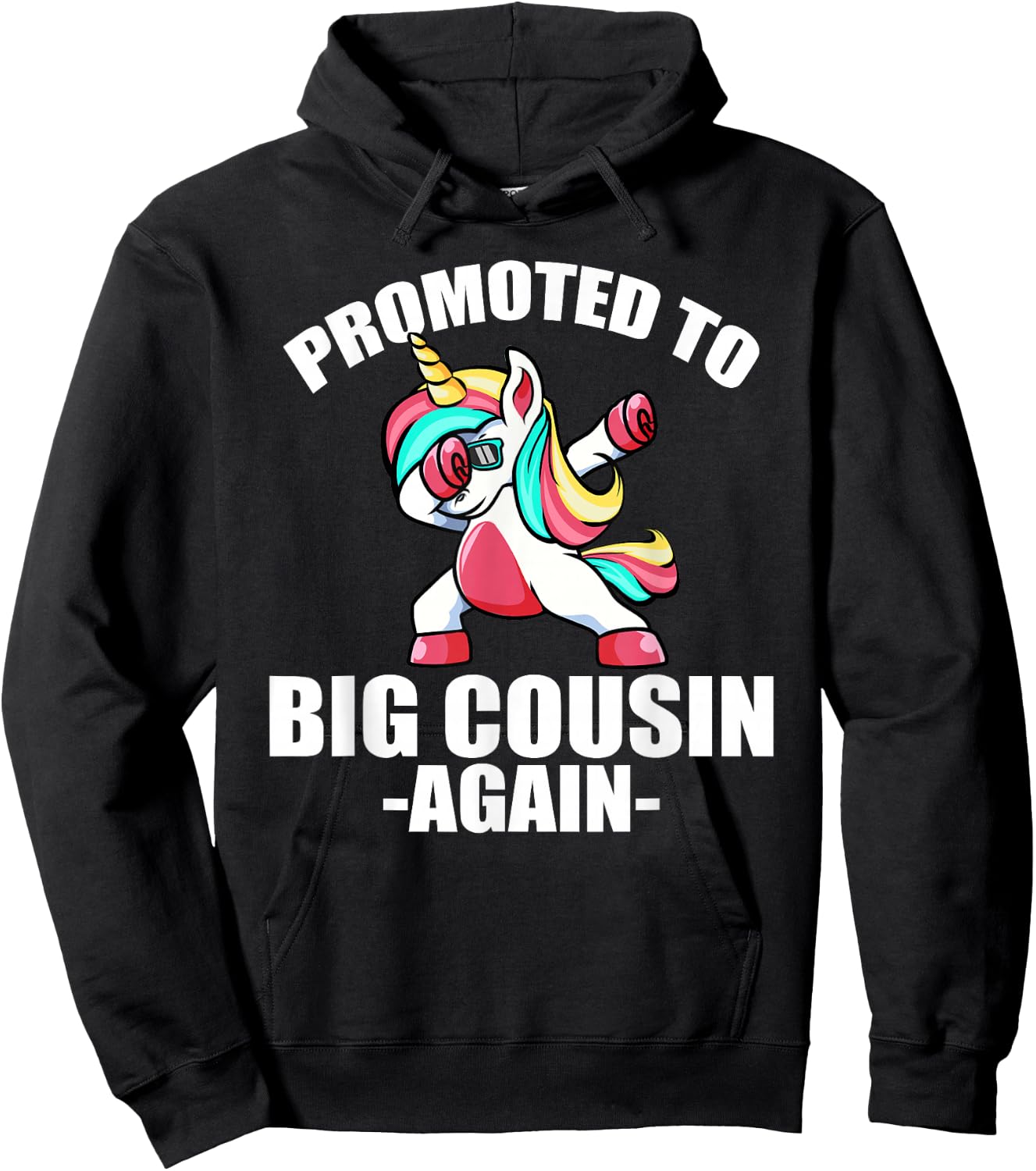 Promoted To Big Cousin Again Shirt Pregnancy Dabbing Unicorn Hoodie - Hoodie | Black