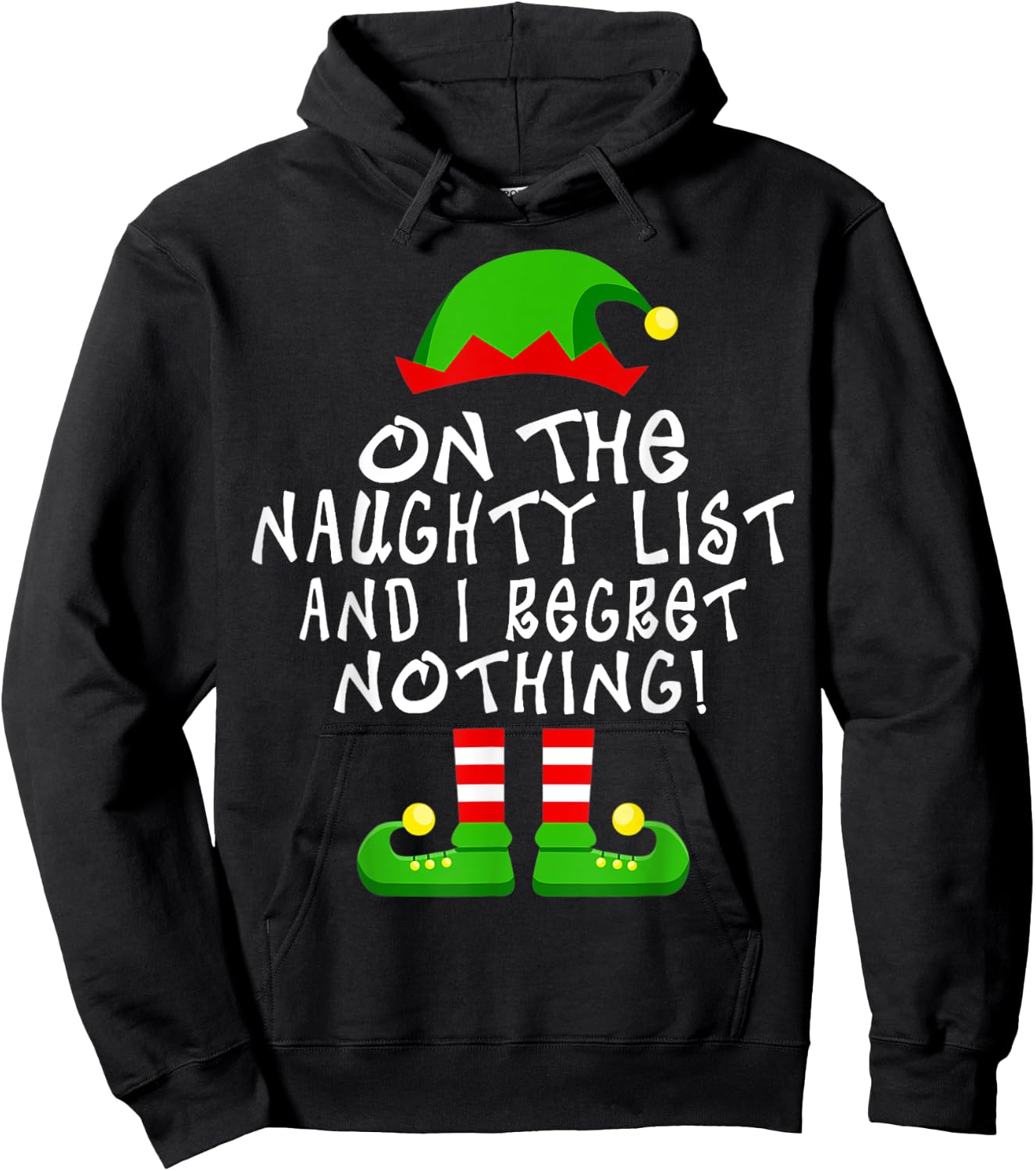 On The Naughty List And I Regret Nothing Christmas Elf Funny Hoodie - Hoodie | Black