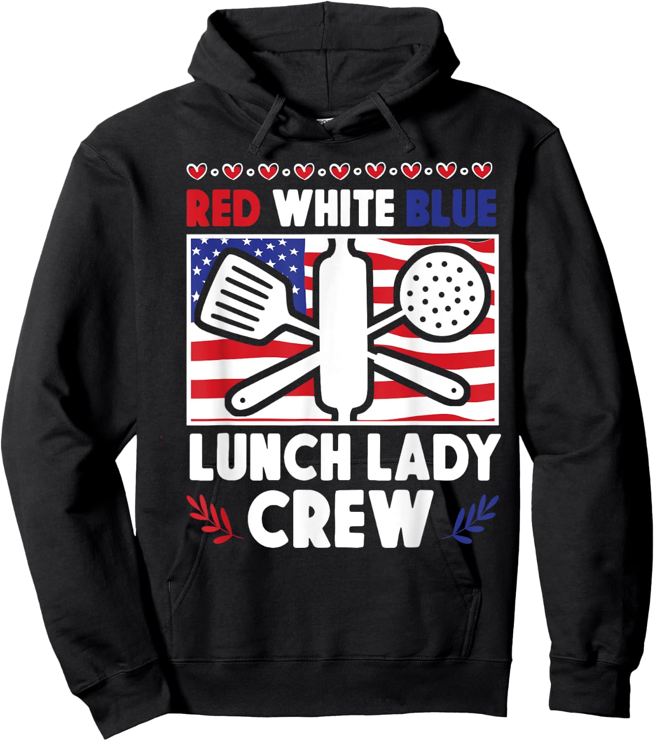 Lunch Lady Patriotic American Flag 4th Of July Red White Hoodie - Hoodie | Black