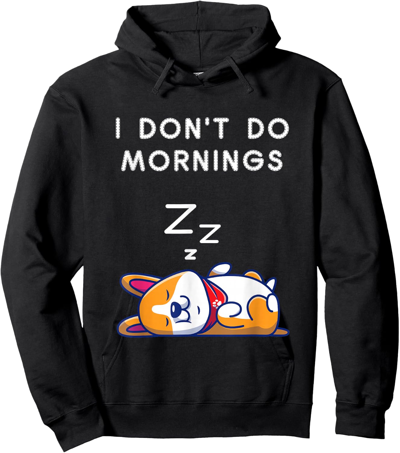 I Don't Do Mornings Funny Dog Sleeping Hoodie - Hoodie | Black