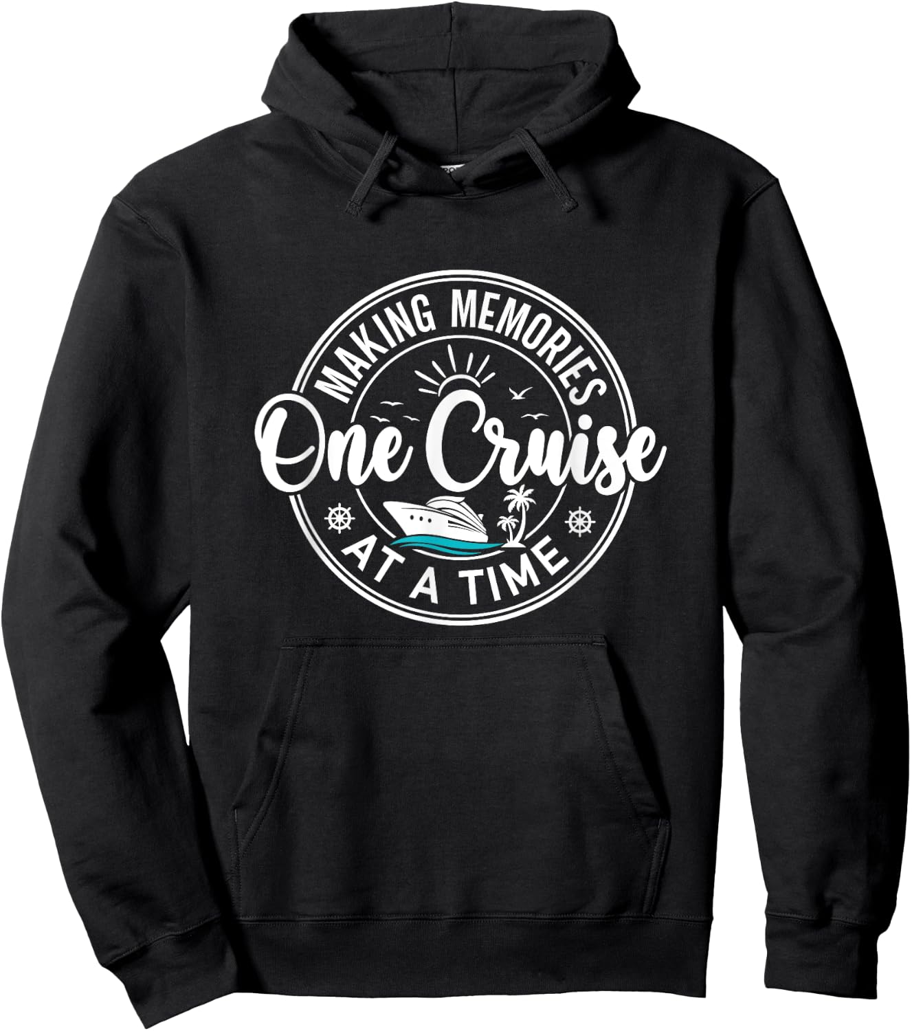 Making Memories One Cruise At A Time, Cruise Lovers Hoodie - Hoodie | Black
