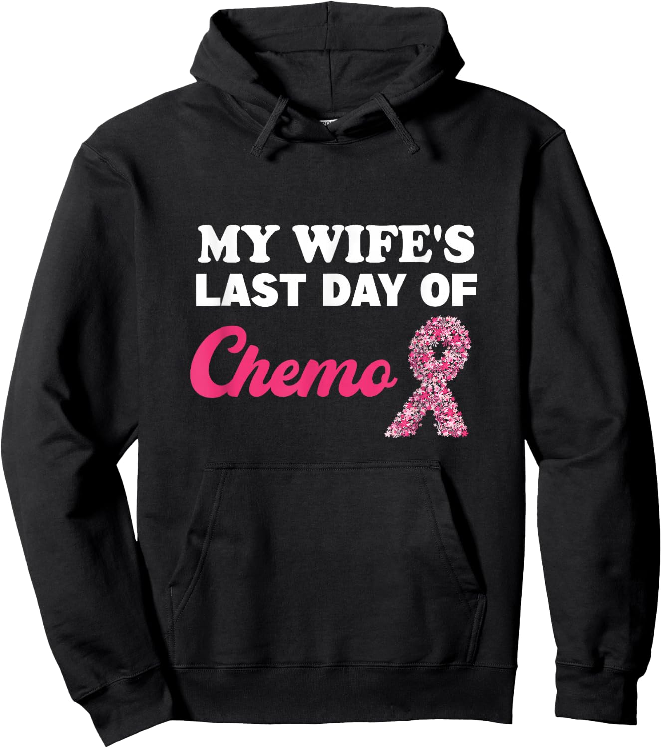 Proud Husband My Wife's Last Day Of Chemo Cancer Survivor Hoodie - Hoodie | Black