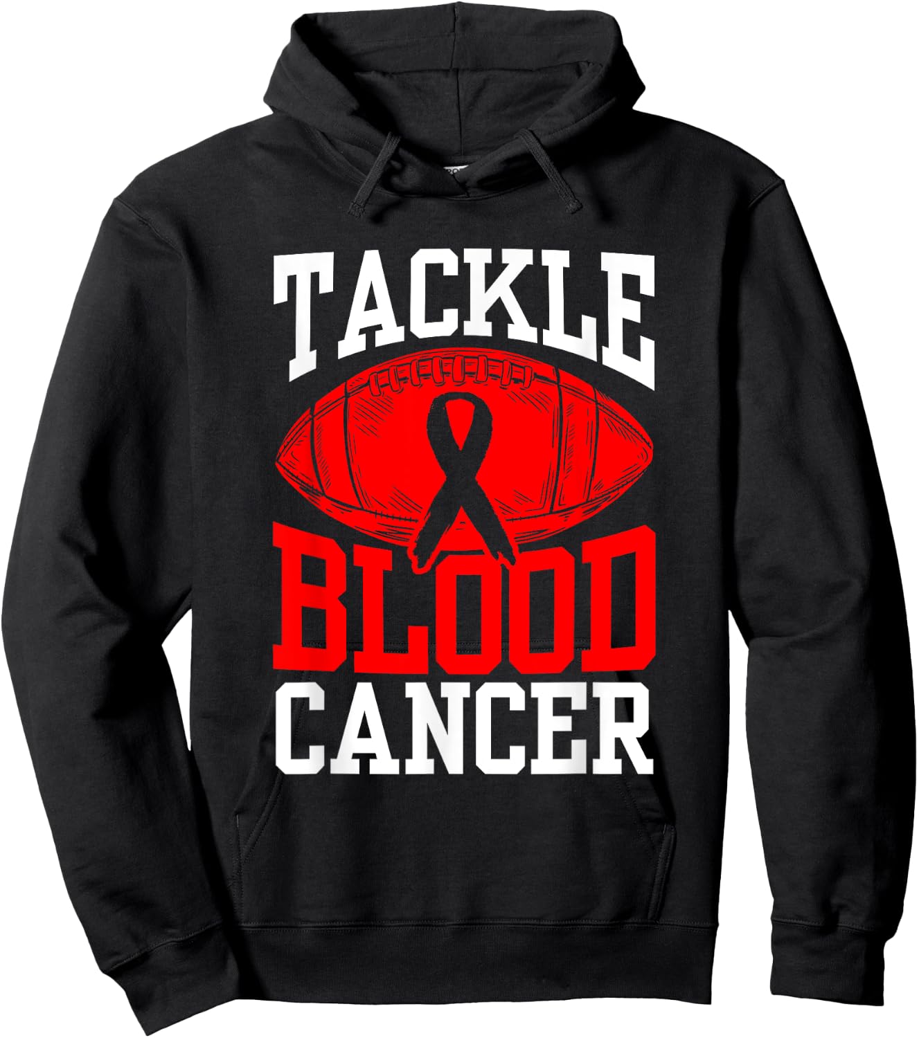 Tackle Blood Cancer Awareness Hoodie - Hoodie | Black